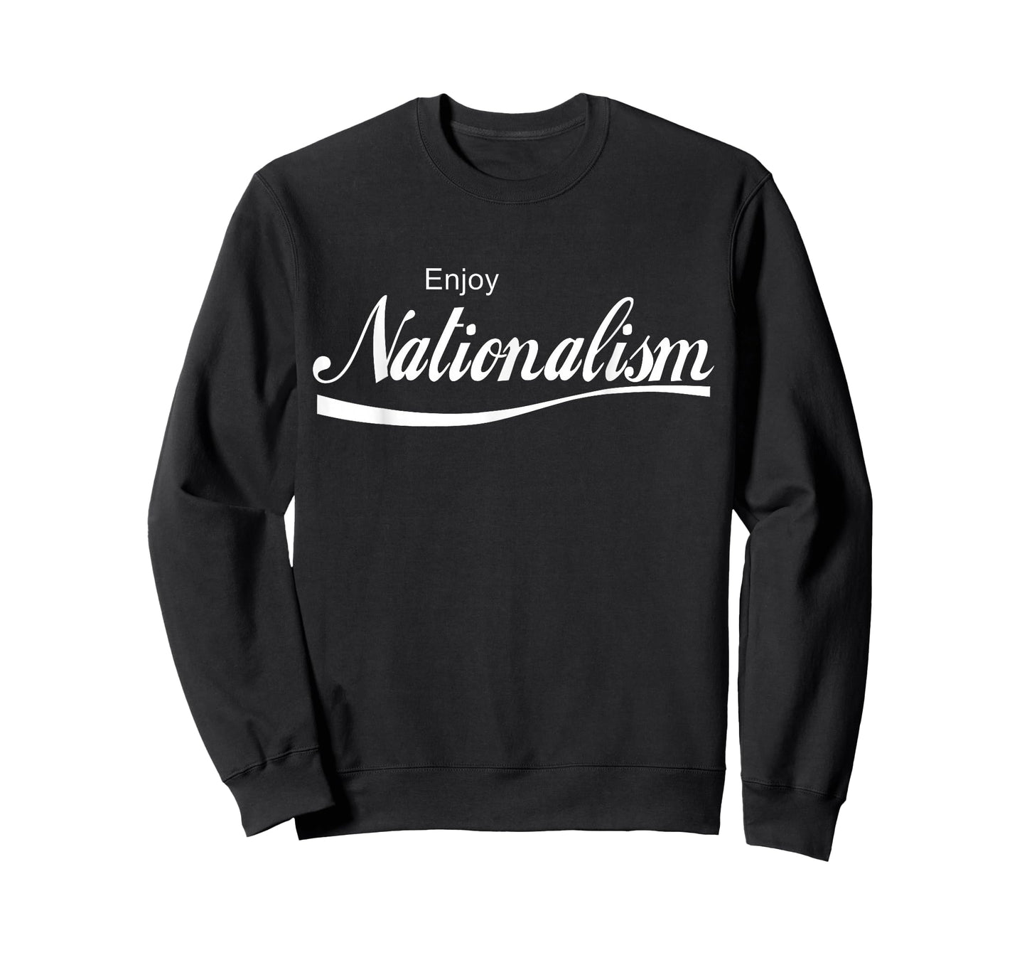Enjoy Nationalism Nationalist T-Shirt