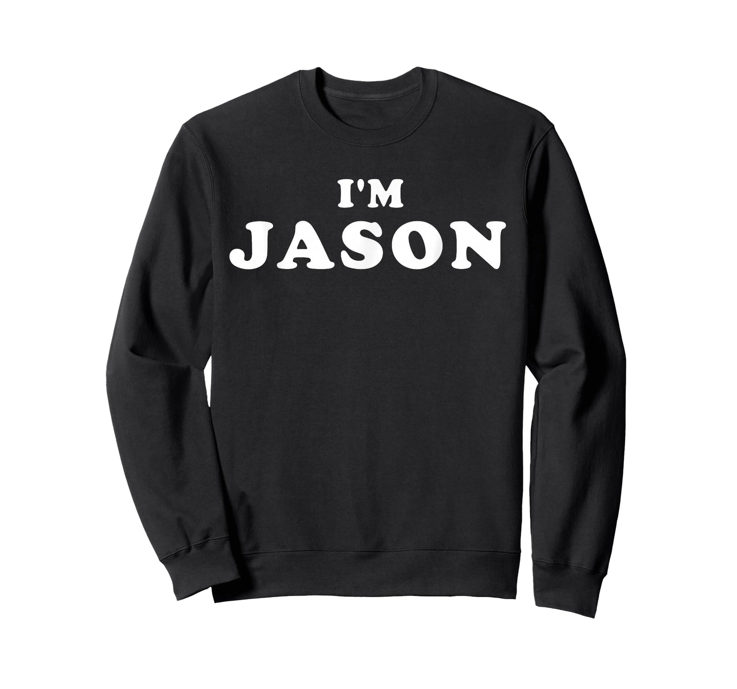 I'm Jason, My Name Is Jason, I am Jason, Personalized T-Shirt