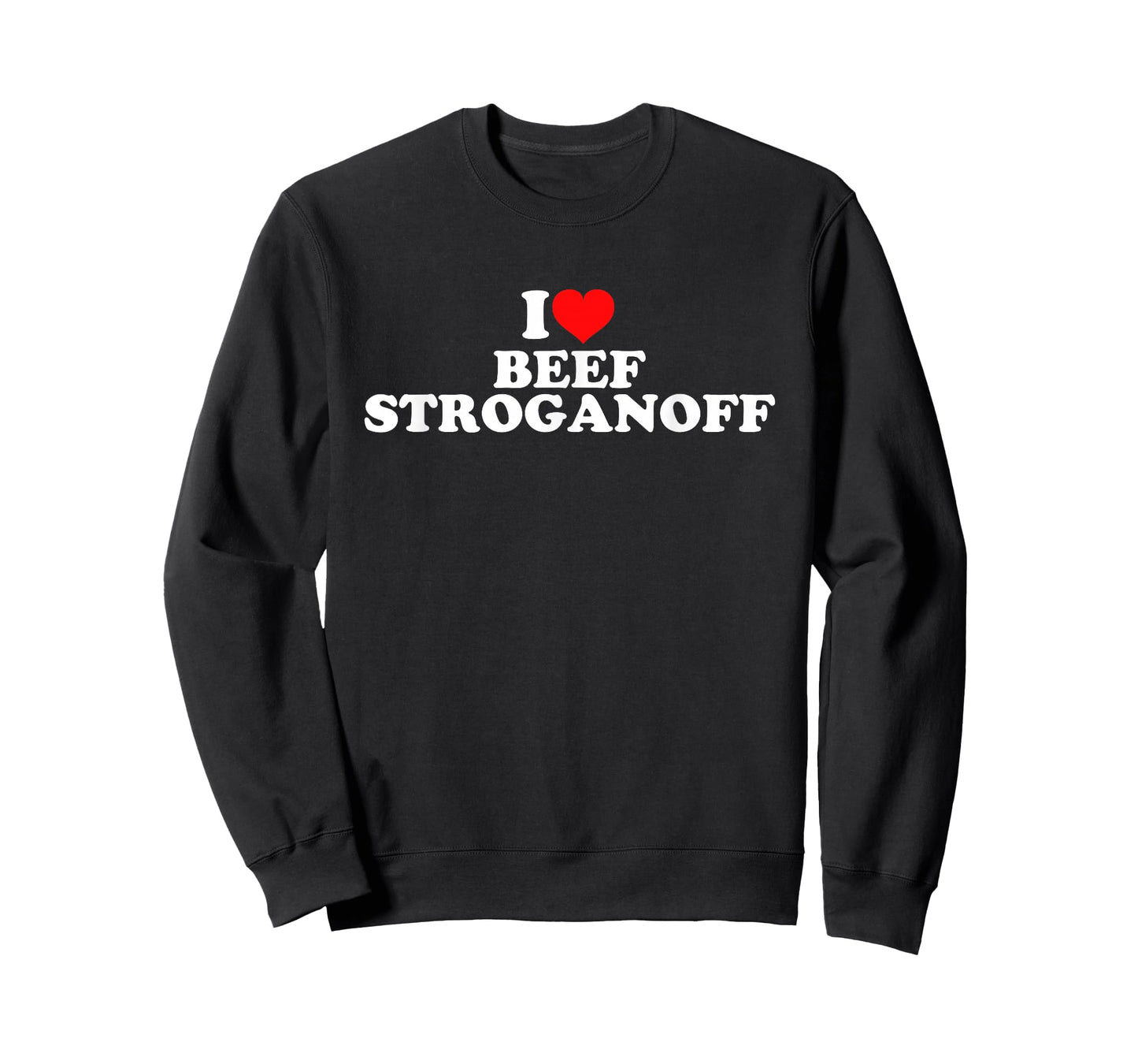 I Love Beef Stroganoff T-Shirt