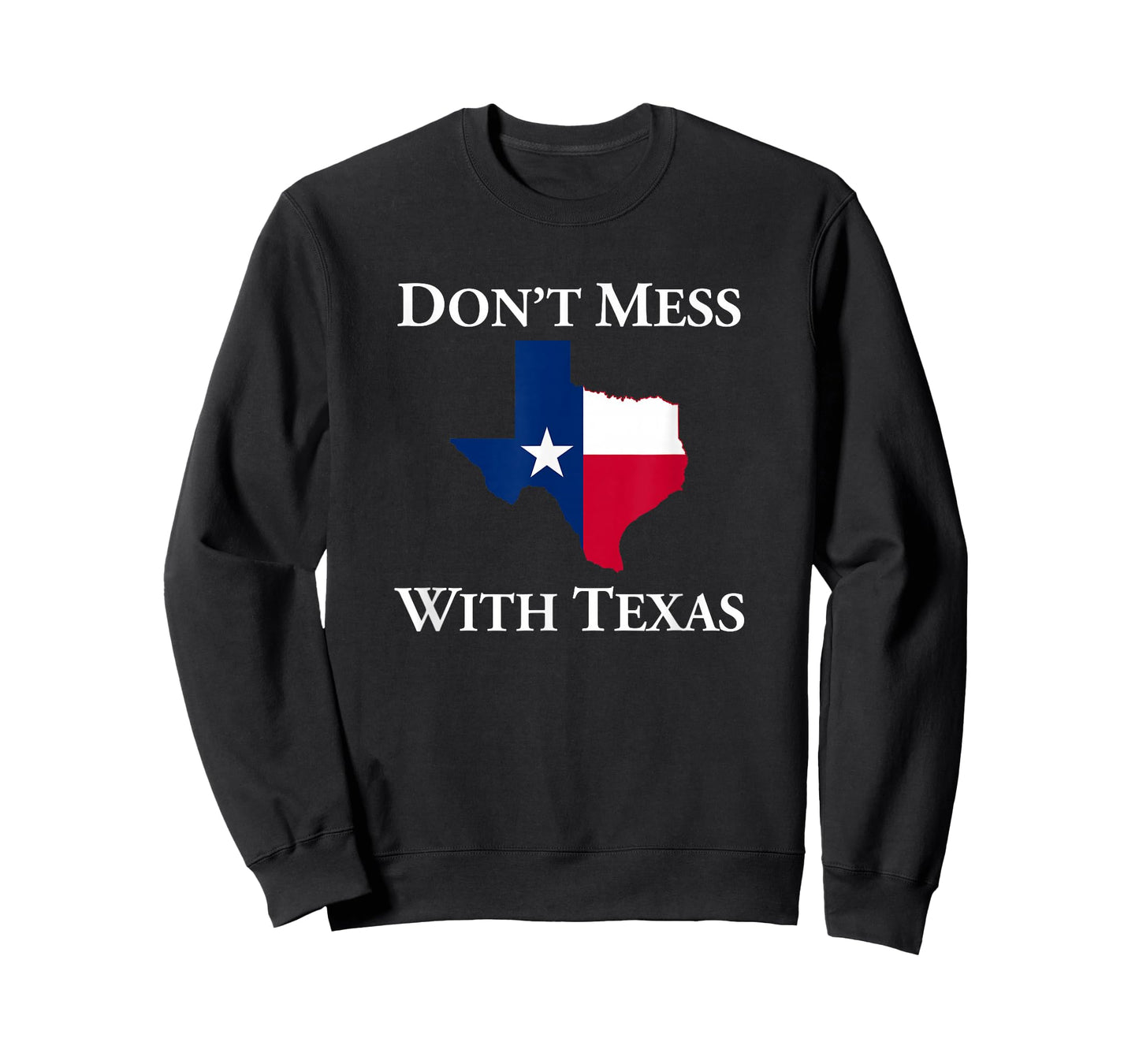 Don't Mess with Texas State Pride Shirt T-Shirt