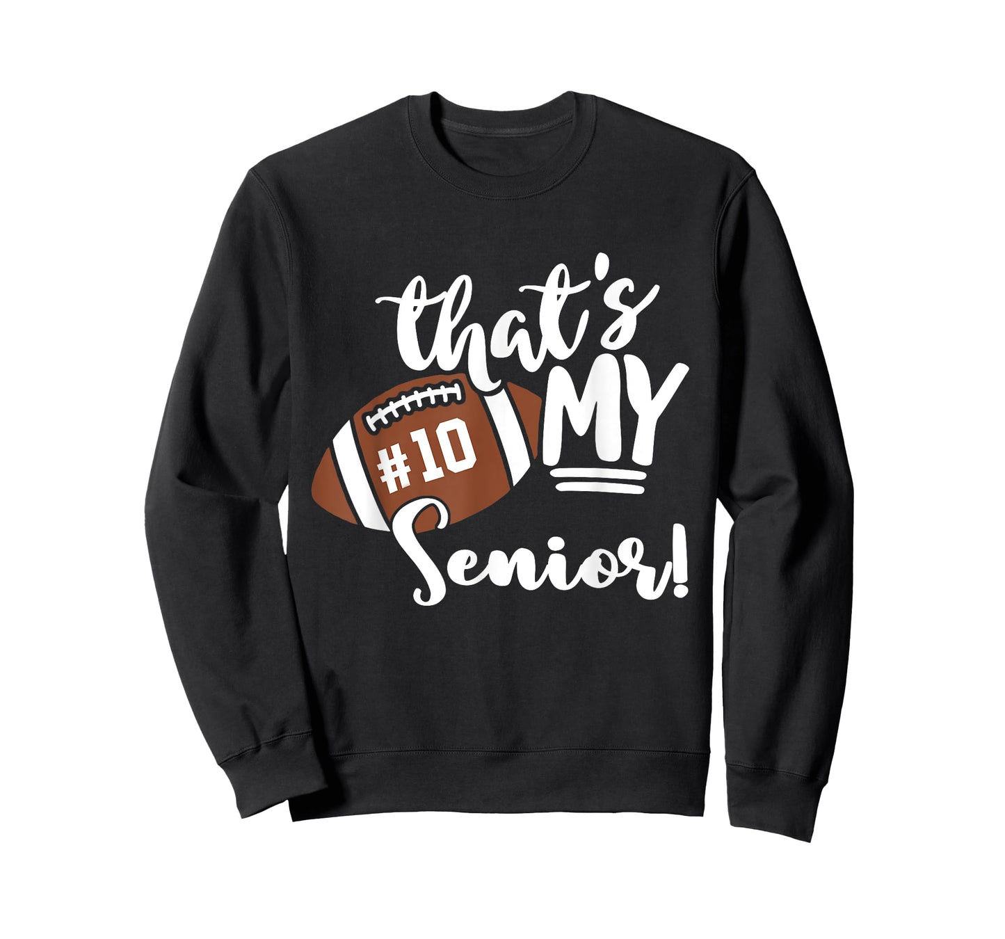 That's My Senior Football 10 Jersey Number Vintage Mom Dad T-Shirt