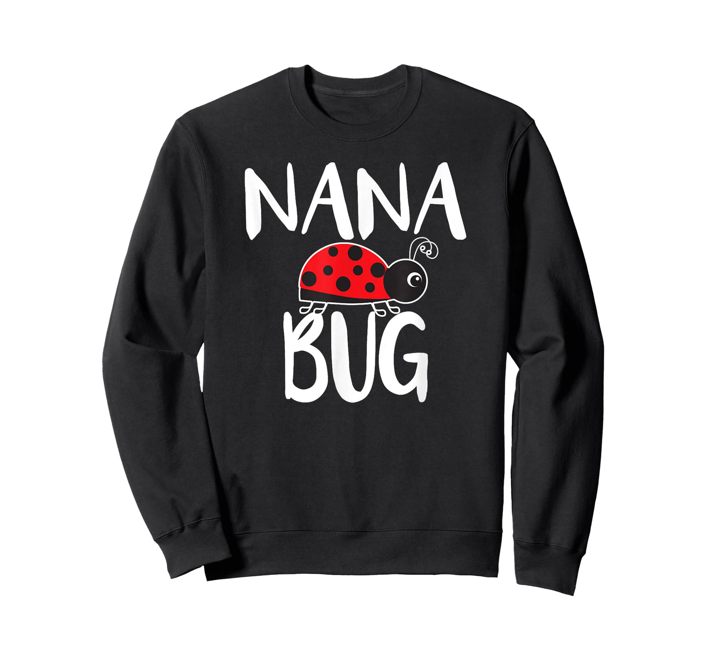 Nana Bug Ladybug Nana Funny T-Shirt