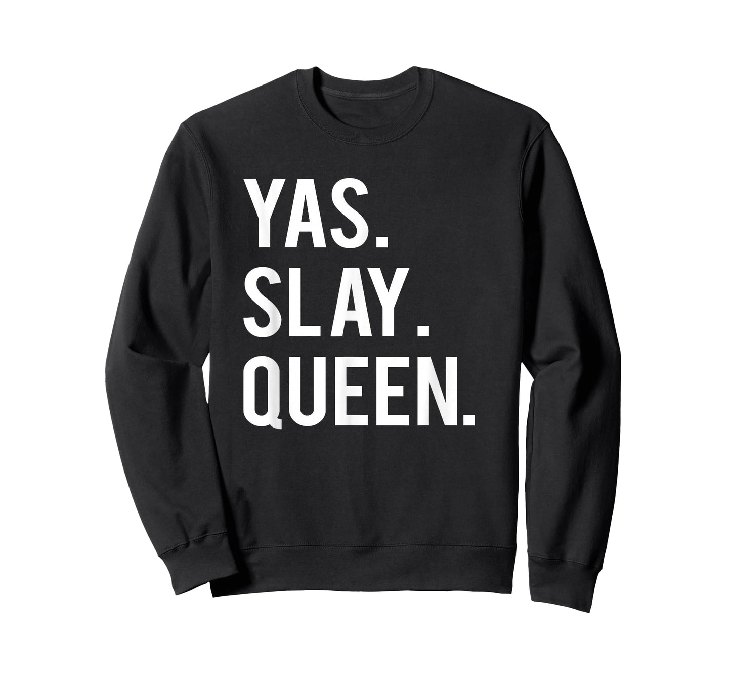 Cute Yas Slay Queen Quote Girls T-Shirt T-Shirt