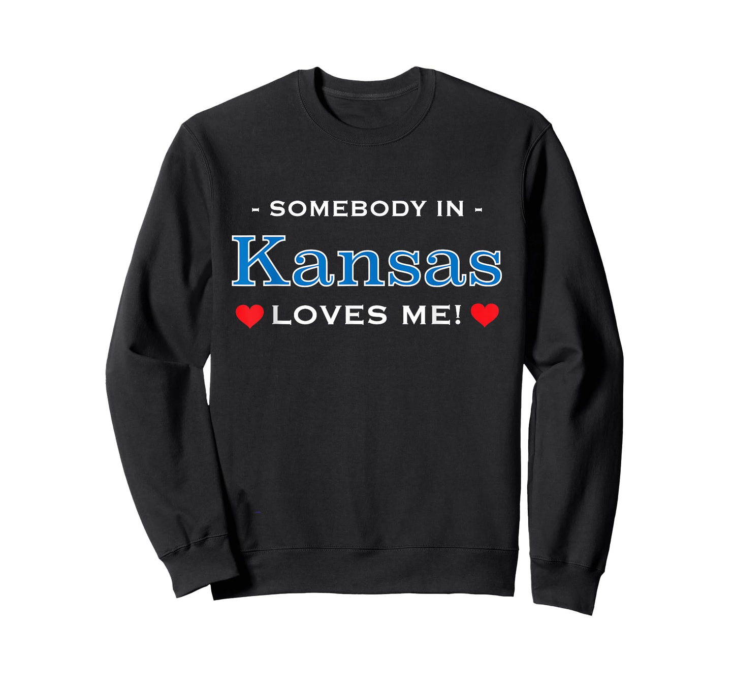 Someone in Kansas Loves Me T-Shirt | Adorable Gift :) T-Shirt