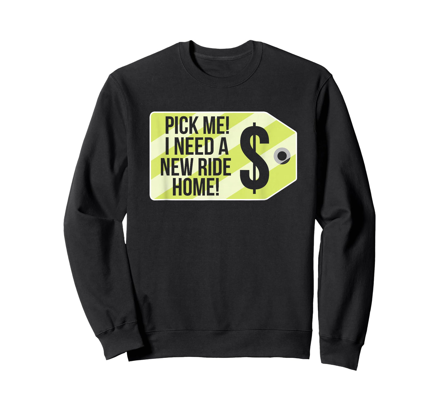 Pick Me I Need A New Ride Home Funny Price Tag Game Show T-Shirt