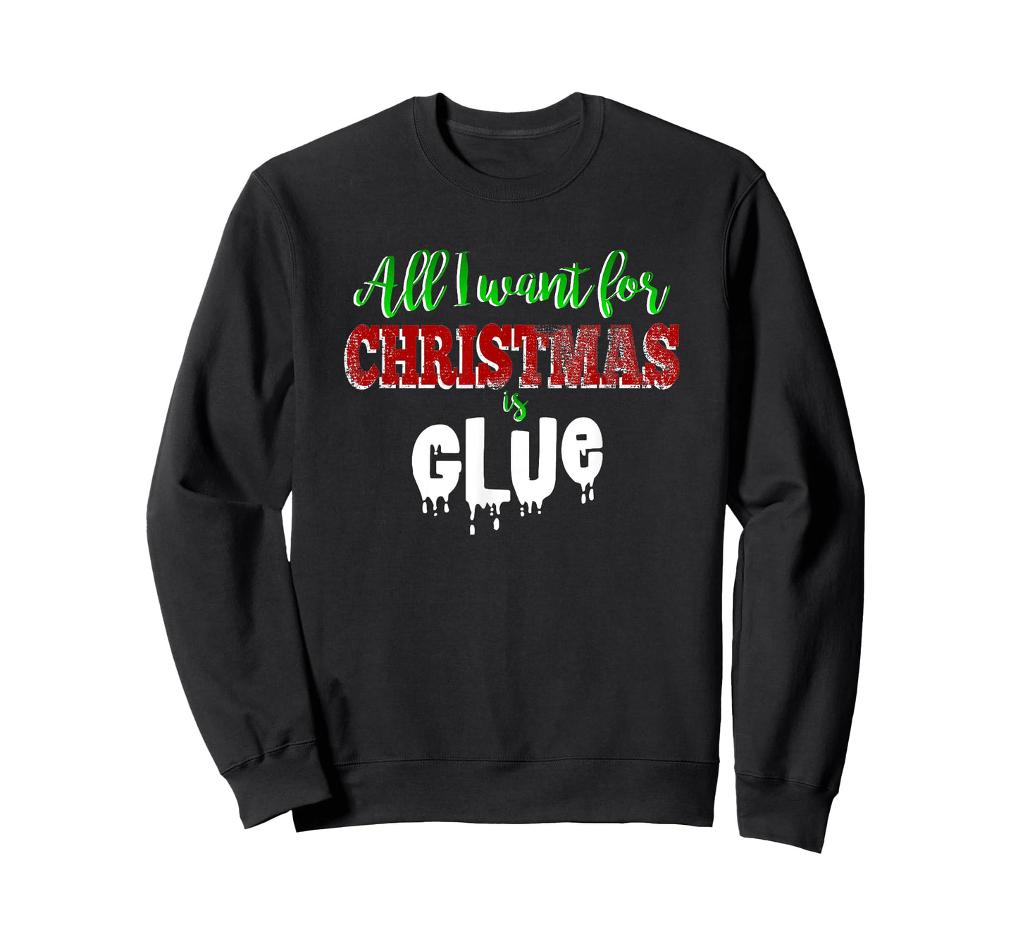 Slime Love Shirt ALL I WANT FOR CHRISTMAS IS GLUE Funny Gift