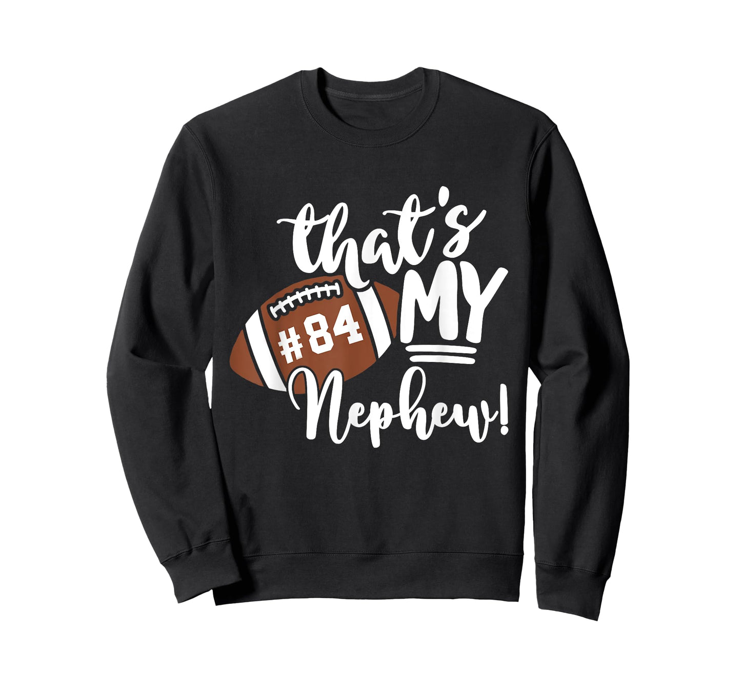 That's My Nephew Football 84 Jersey Number Vintage Mom Dad T-Shirt