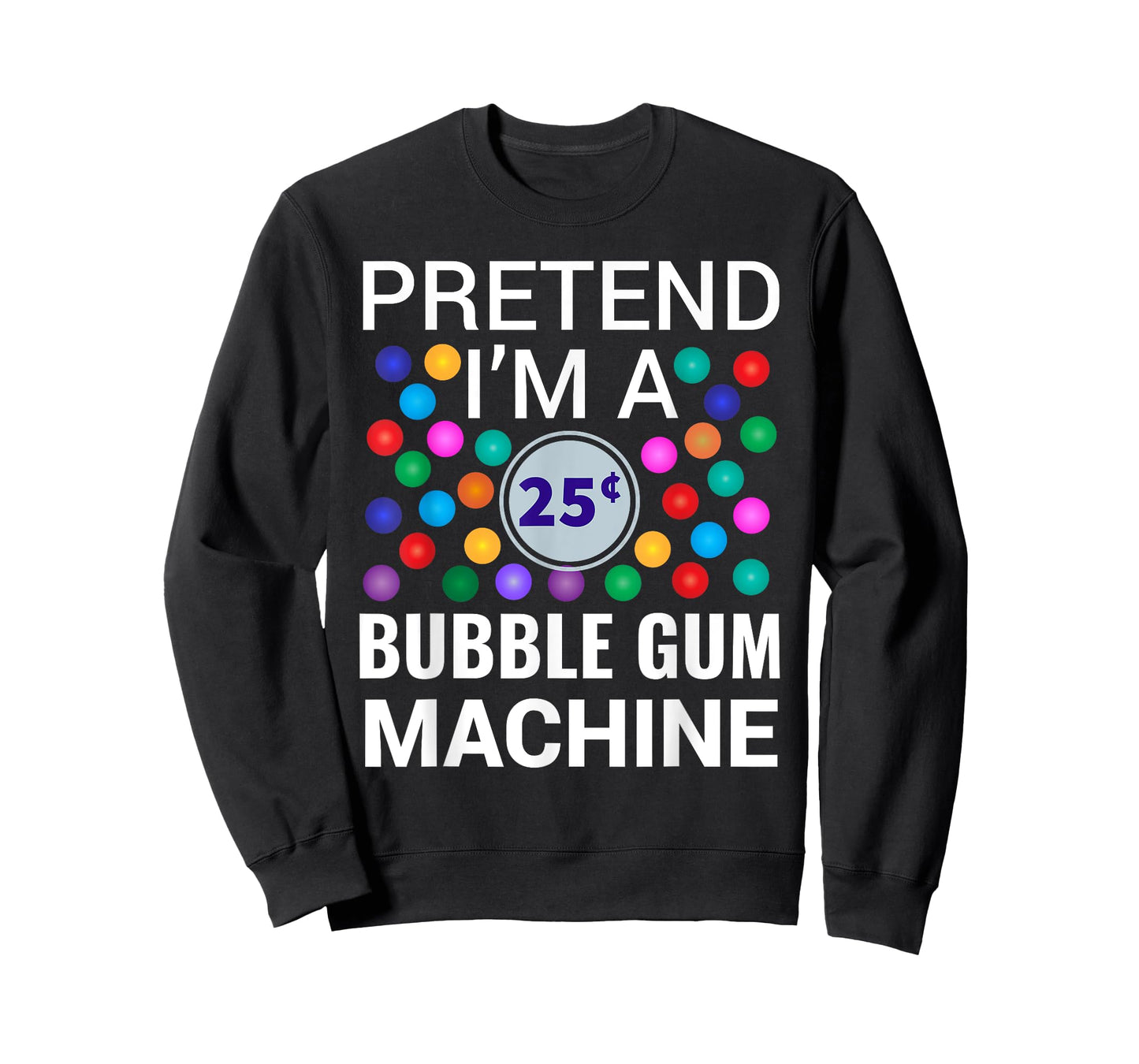 I'm A Bubble Gum Machine Halloween Costume T-Shirt