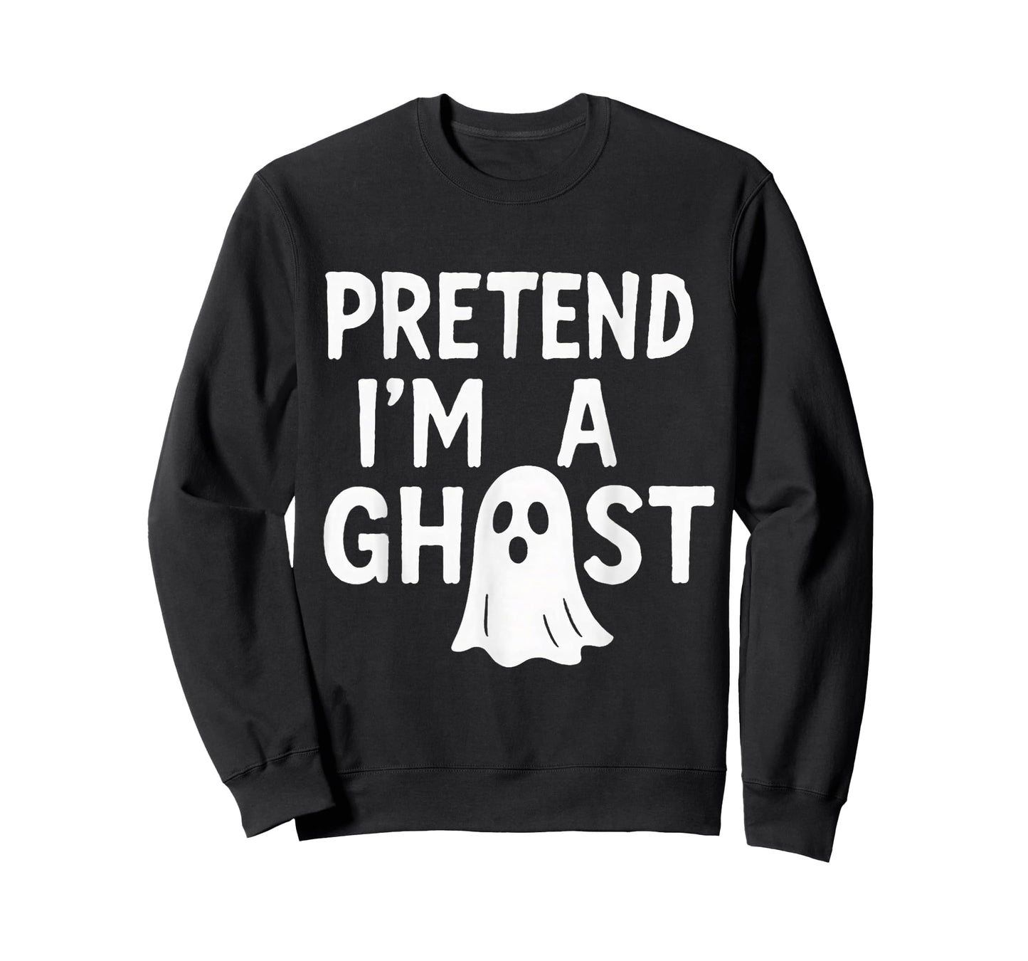 Pretend I'm a Ghost | Funny Lazy Halloween Costume Party T-Shirt