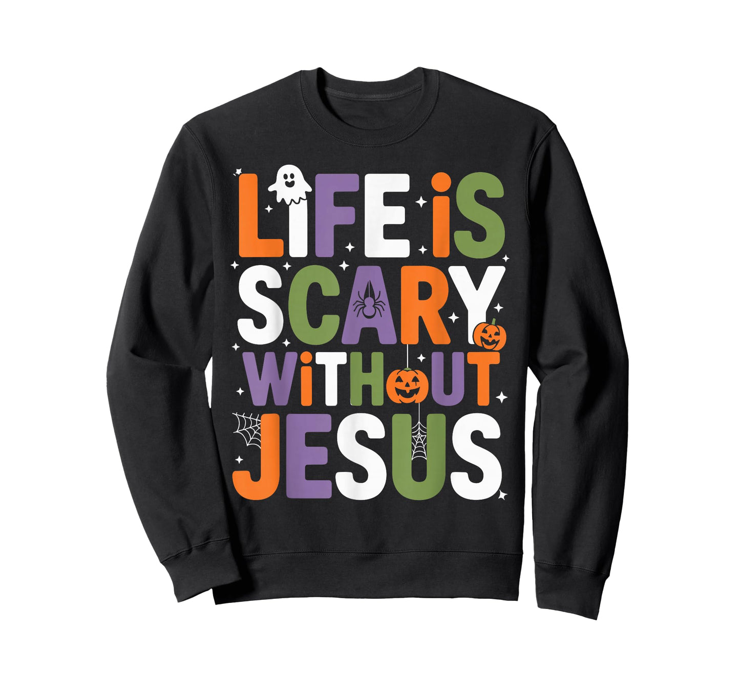 Life is Scary Without Jesus Christian Halloween T-Shirt