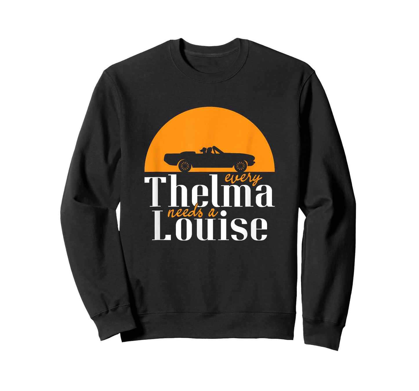 Yeoys People & Lifestyle T-Shirt Gifts Every Thelma Needs A Louise - Best Friends Unisex Adult Black Cotton T-Shirt