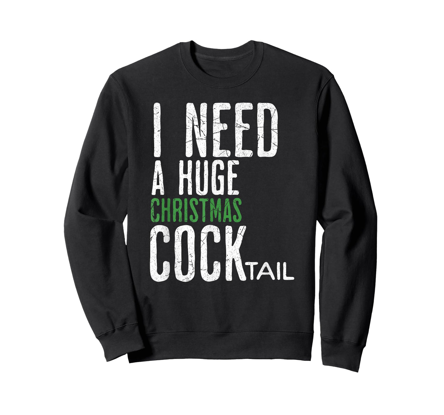 Funny Christmas I Need A Huge Christmas COCKtail T-Shirt, Unisex-Adults, Black, Small, Short Sleeve