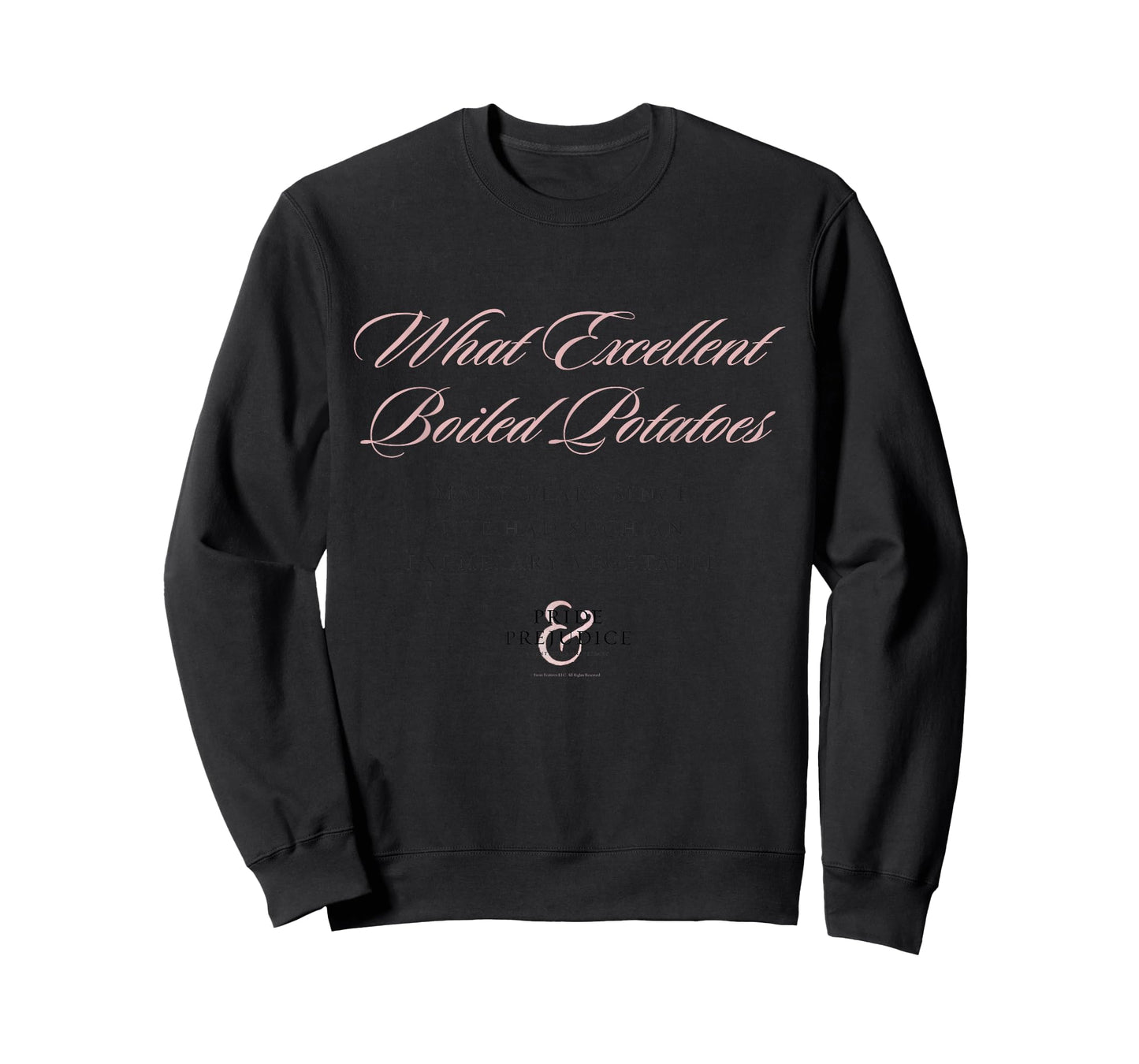 Pride & Prejudice What Excellent Boiled Potatoes T-Shirt