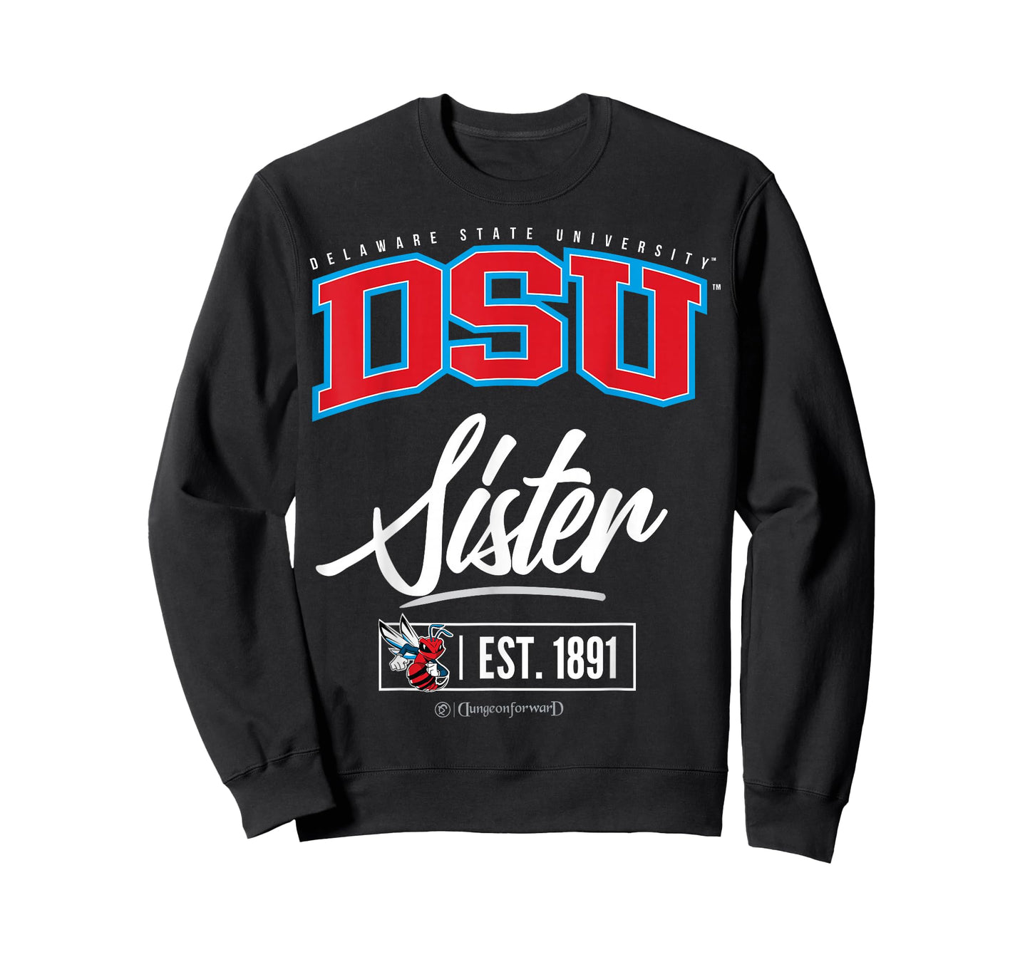 Delaware State University - DSU HBCU Sister T-Shirt