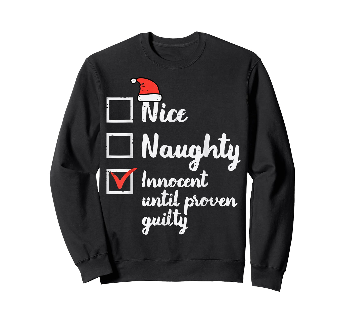 Christmas Nice Naughty Innocent Until Proven Guilty Xmas Men T-Shirt