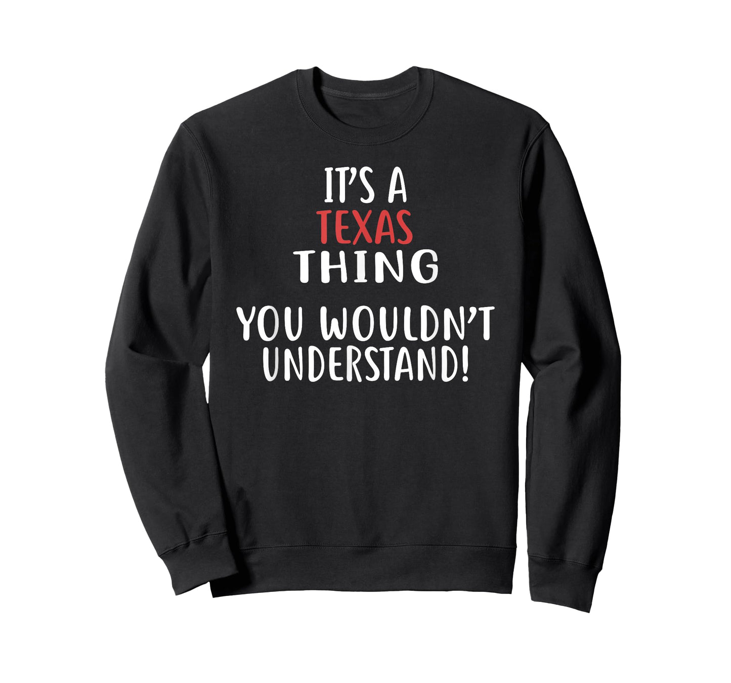 It's A TEXAS Thing T-Shirt State TEXAS T-Shirt