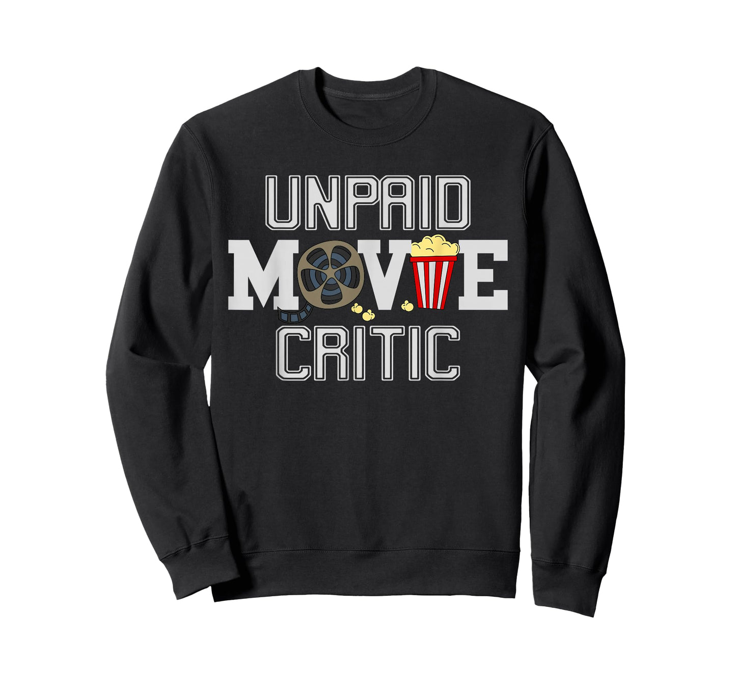 Unpaid Movie Critic Film Funny Cinema T-Shirt