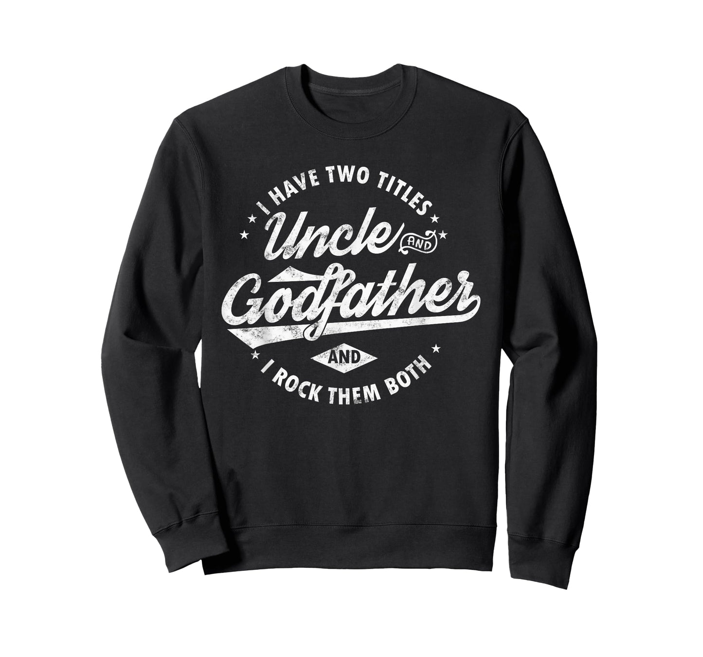 I Have Two Titles Uncle and Godfather and I Rock Them Both T-Shirt