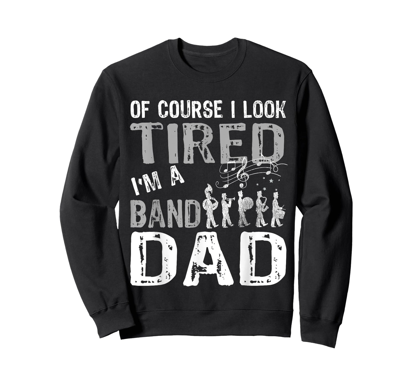 Marching Band T Shirts Funny Band Dad Tshirt T-Shirt