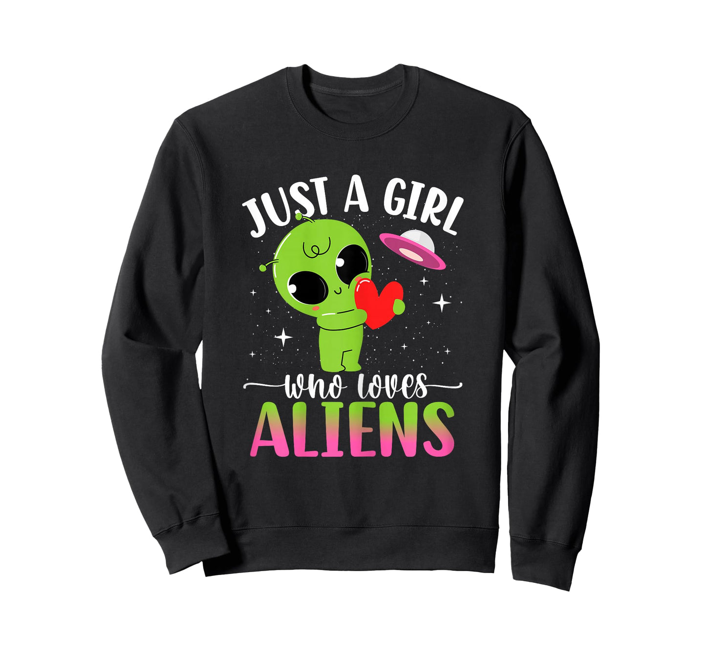 Just Girl Who Loves Aliens Extraterrestrial Girls Kids Women T-Shirt