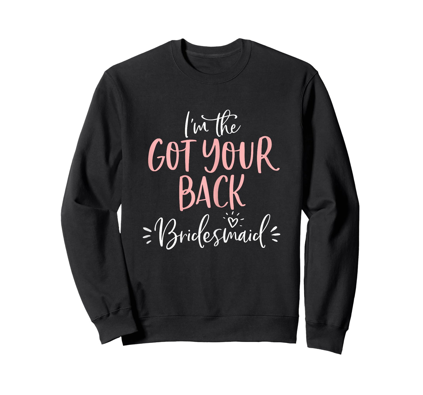 Got Your Back Bridesmaid T Shirt Funny Matching Bachelorette T-Shirt