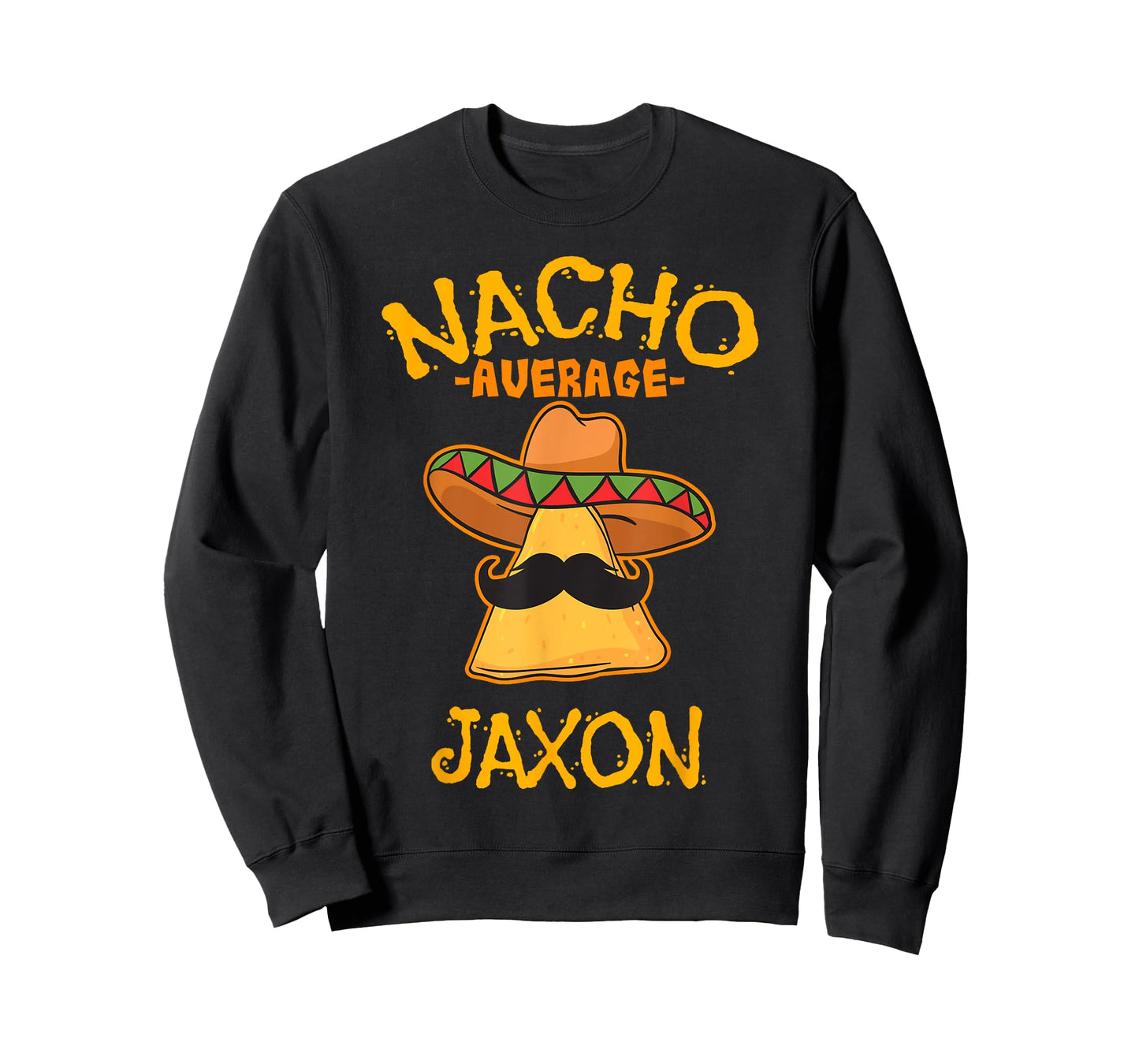 Nacho Average Jaxon Personalized Name Funny Taco T-Shirt