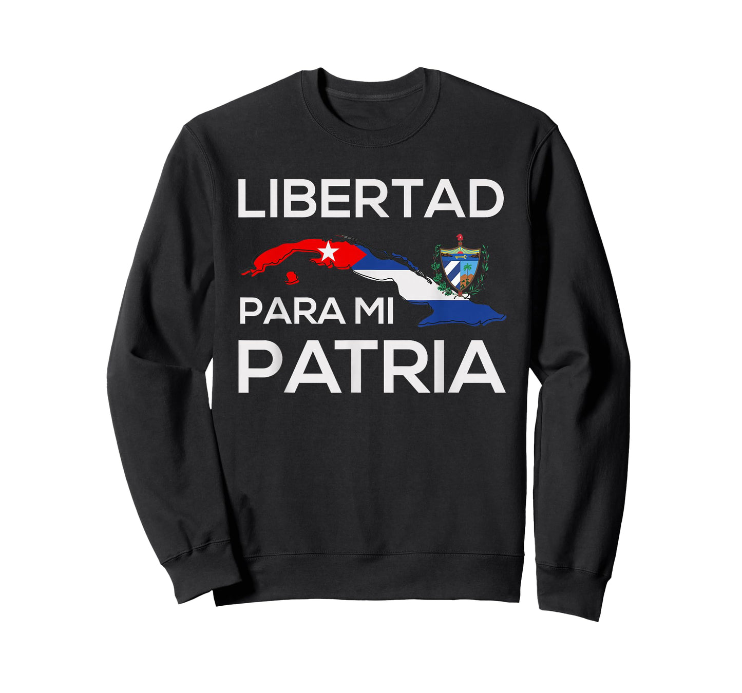 Libertad Para Mi Patria Cuban Map, Flag & National Emblem T-Shirt