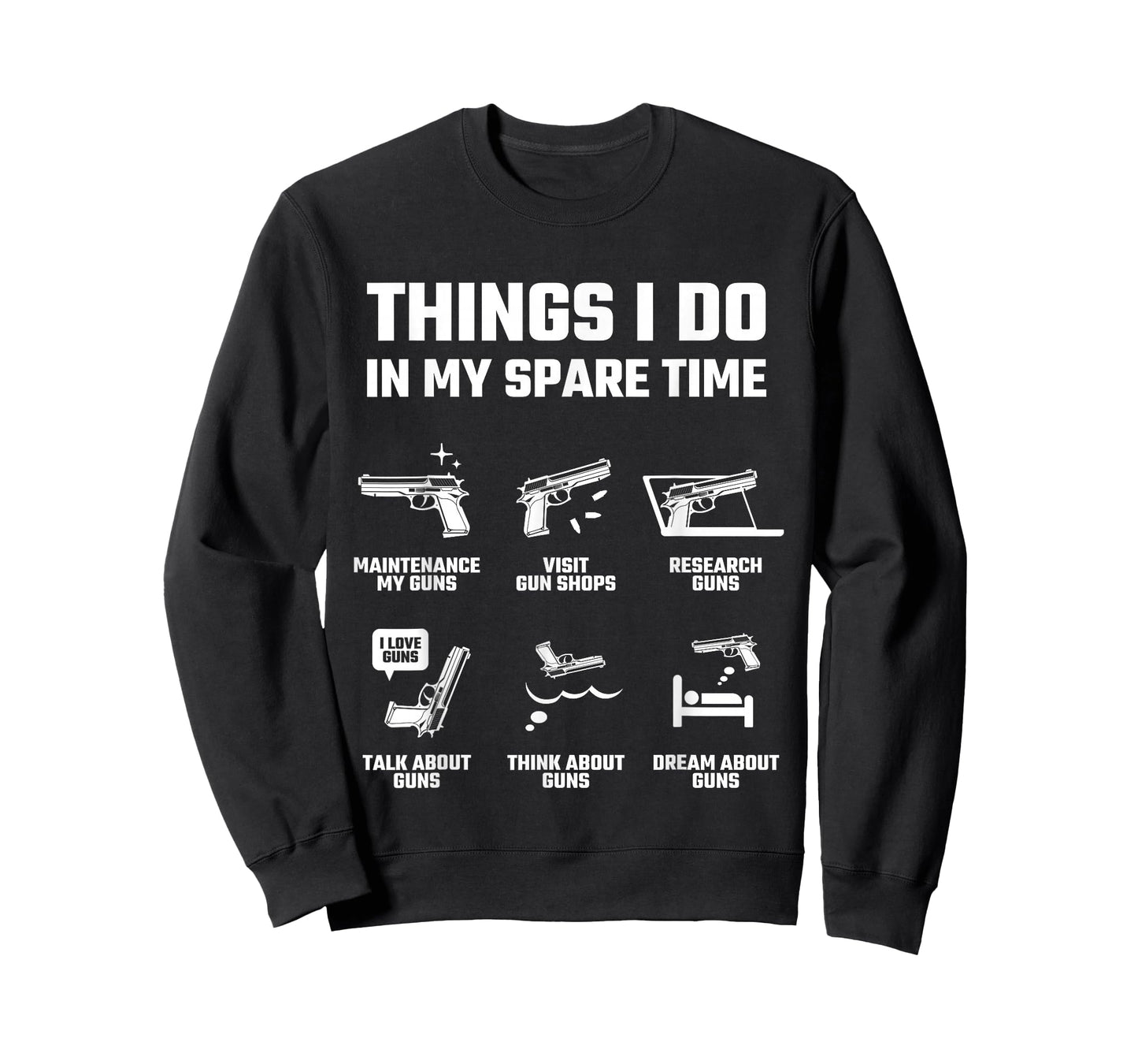 Things I Do in My Spare Time Funny Gun Lover Gift T-Shirt