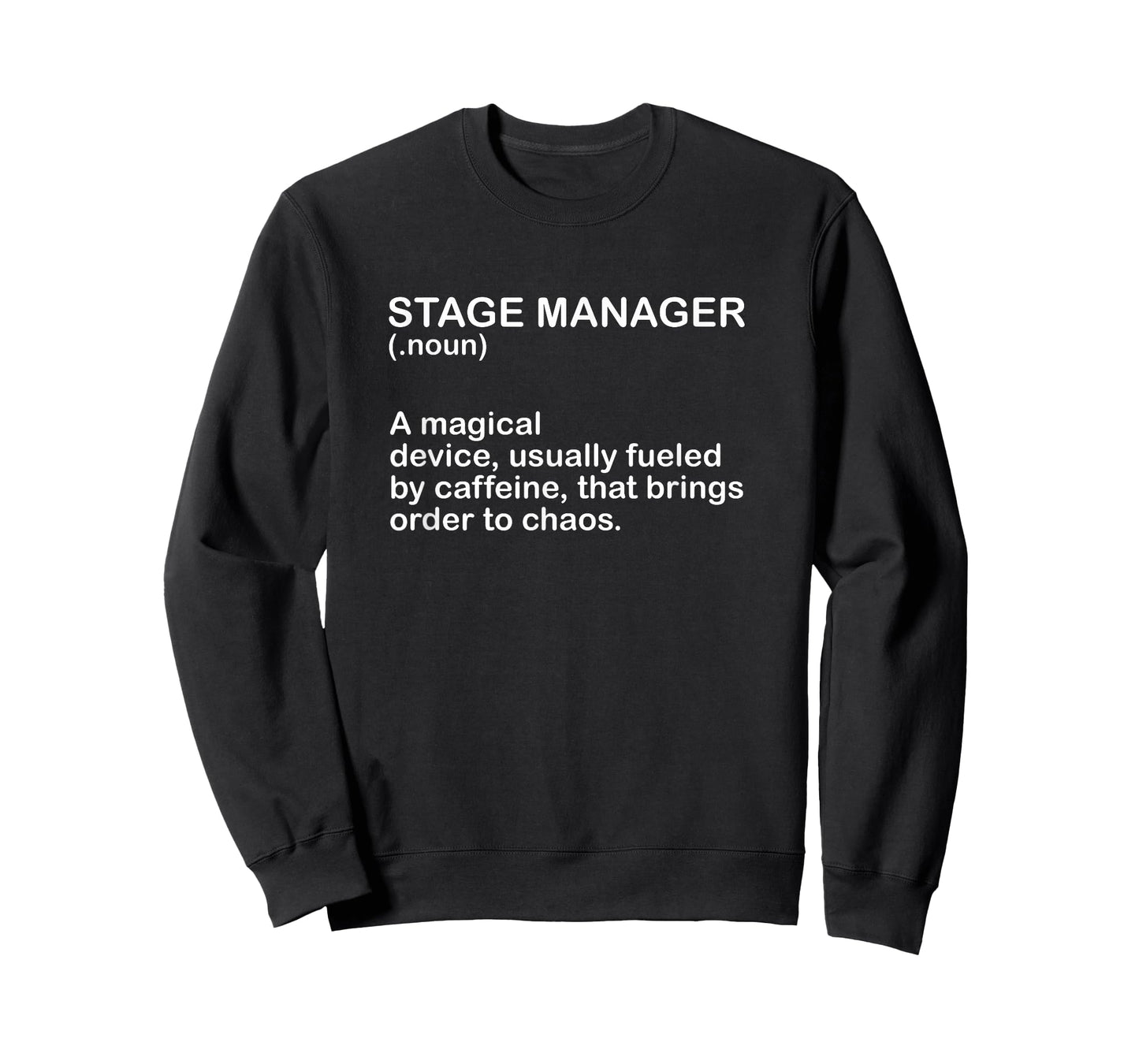 Theater Crew Broadway Musical Theater Stage Manager Meaning T-Shirt