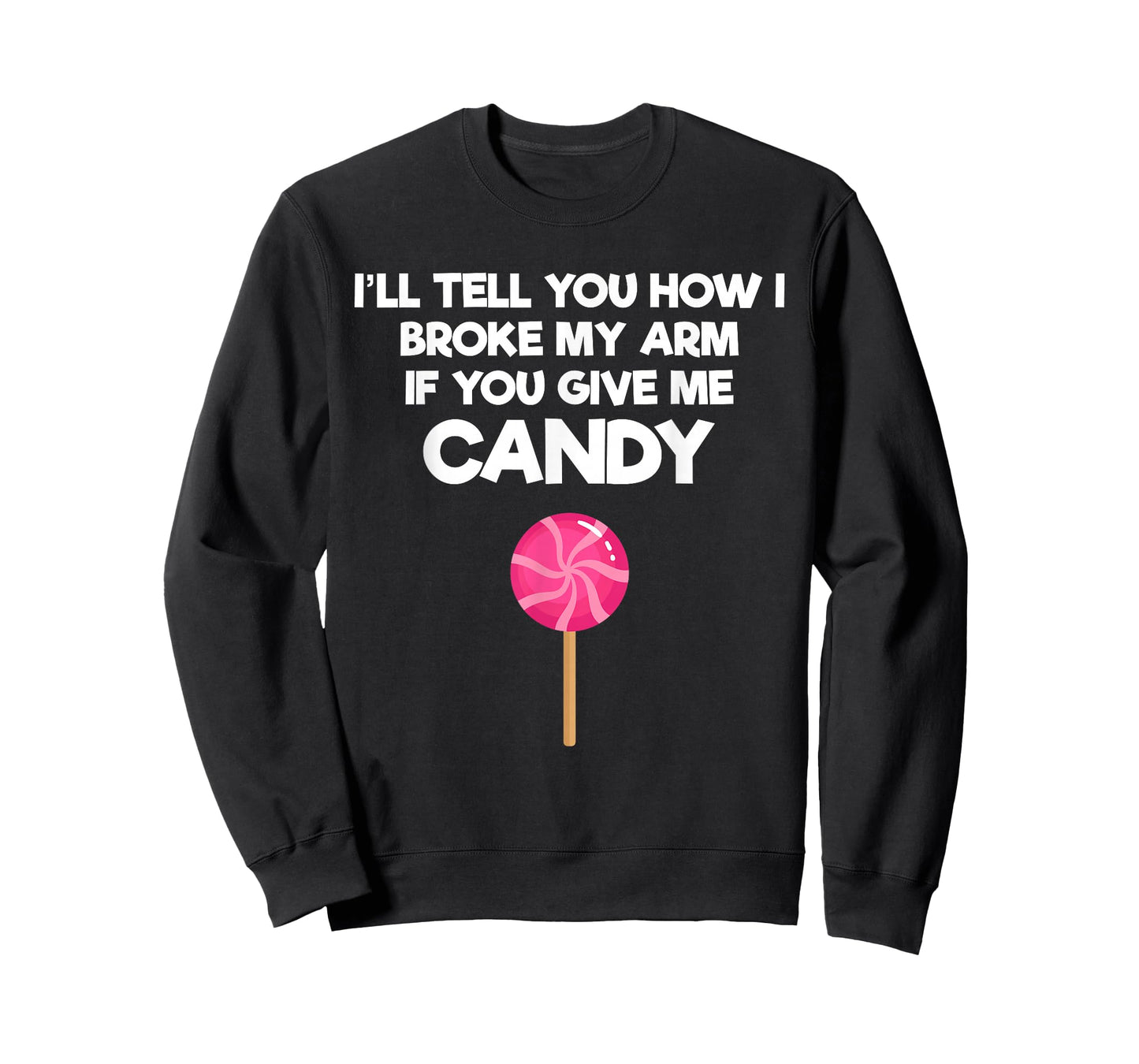 Broken Arm Story for Candy Injury Recovery Funny T-Shirt