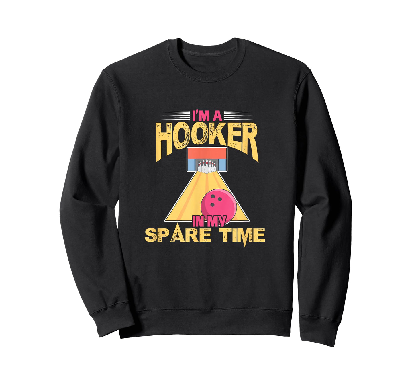 Bowling Bowler Bowling Team I'm A Hooker In My Spare Time T-Shirt
