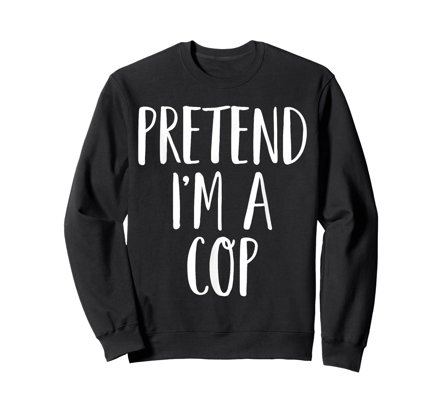 Pretend I'm A Cop Family Women Men Kids Halloween Costume T-Shirt