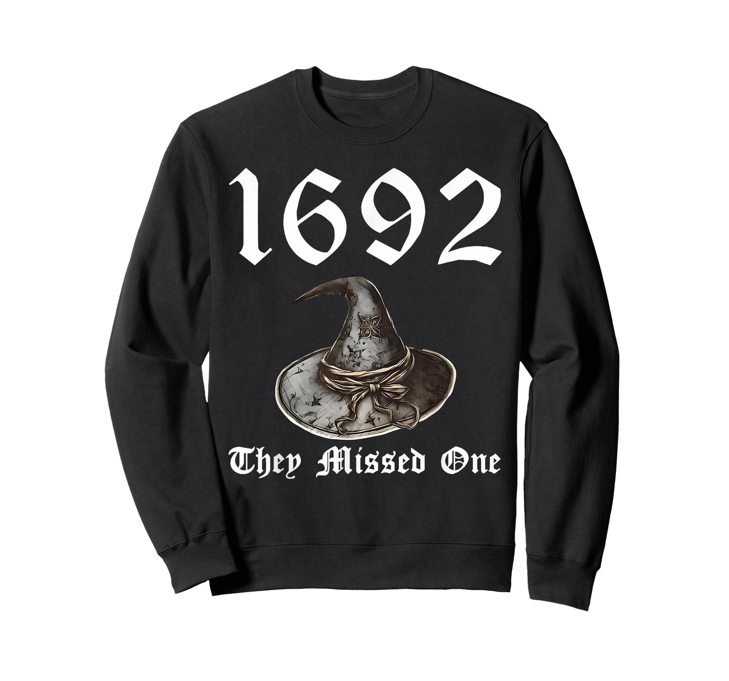 1692 They Missed One Witch Hat Spooky Season Happy Halloween T-Shirt