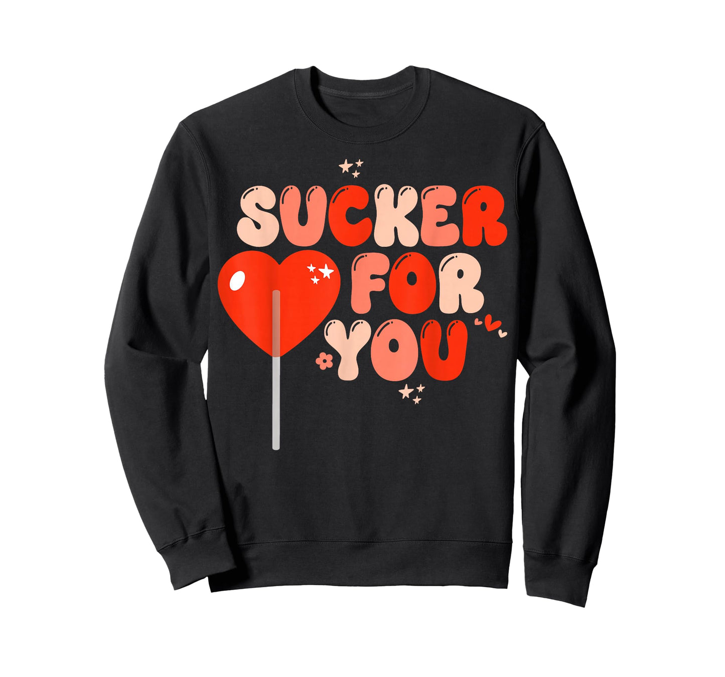 I'm A Sucker For You Lollipop Candy Heart Love Message T-Shirt