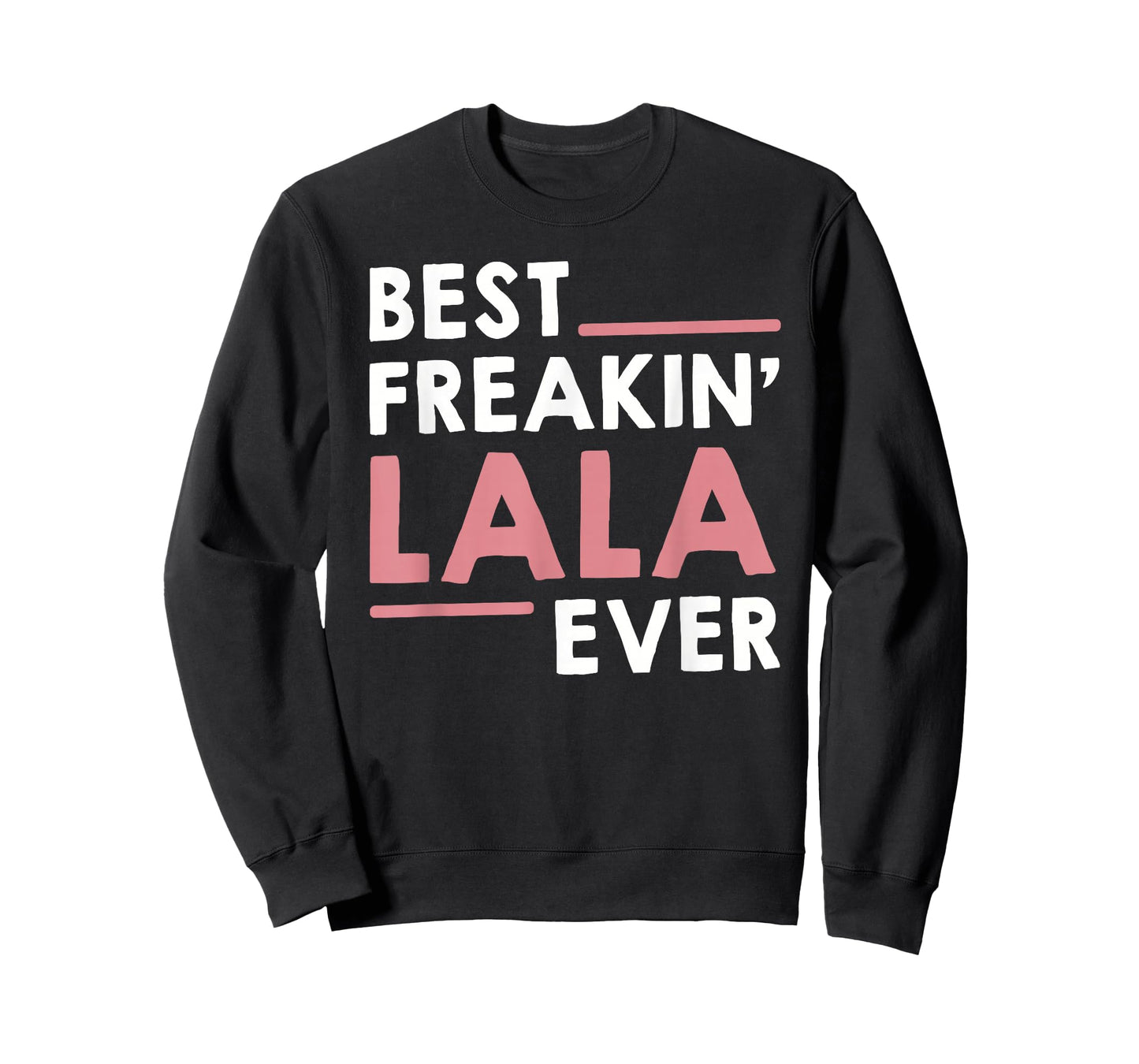 Lala Shirts for Women Grandma Cute Best Freakin' Lala Ever T-Shirt