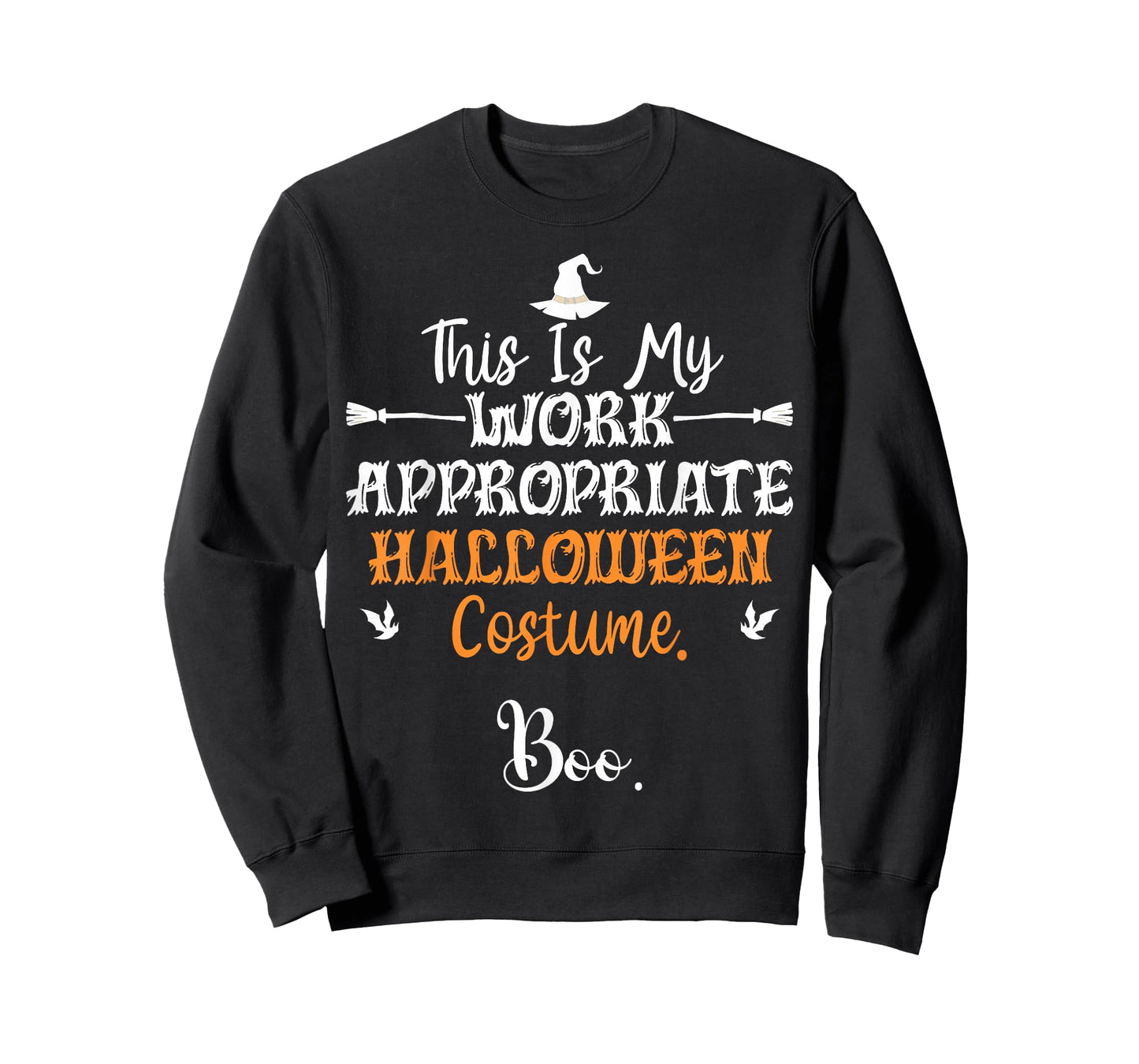 This Is My Work Appropriate Halloween Costume Boo Halloween T-Shirt