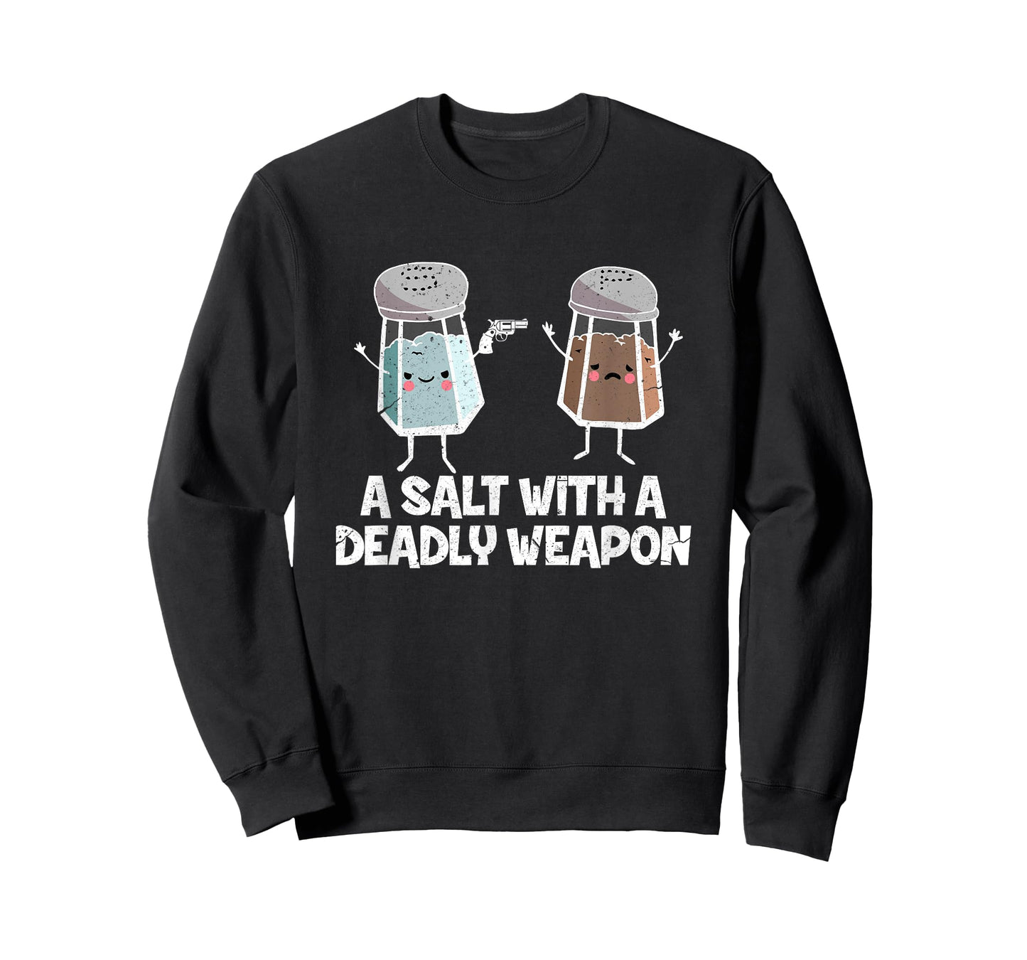 A Salt with a Deadly Weapon Funny Food Pun Gun Kawaii Foodie T-Shirt