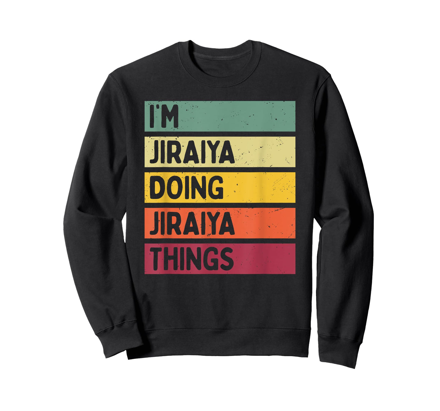 I'm Jiraiya Doing Jiraiya Things Funny Personalized Quote T-Shirt