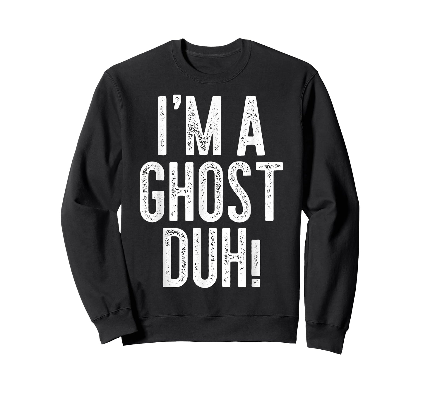 I'm A Ghost Duh! Shirt Adult Men Women Kids Ghost Costume T-Shirt