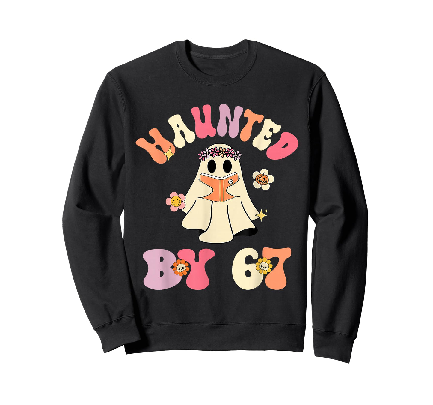 Haunted by 67 Meme Funny Six Seven 6 7 Halloween Teachers T-Shirt