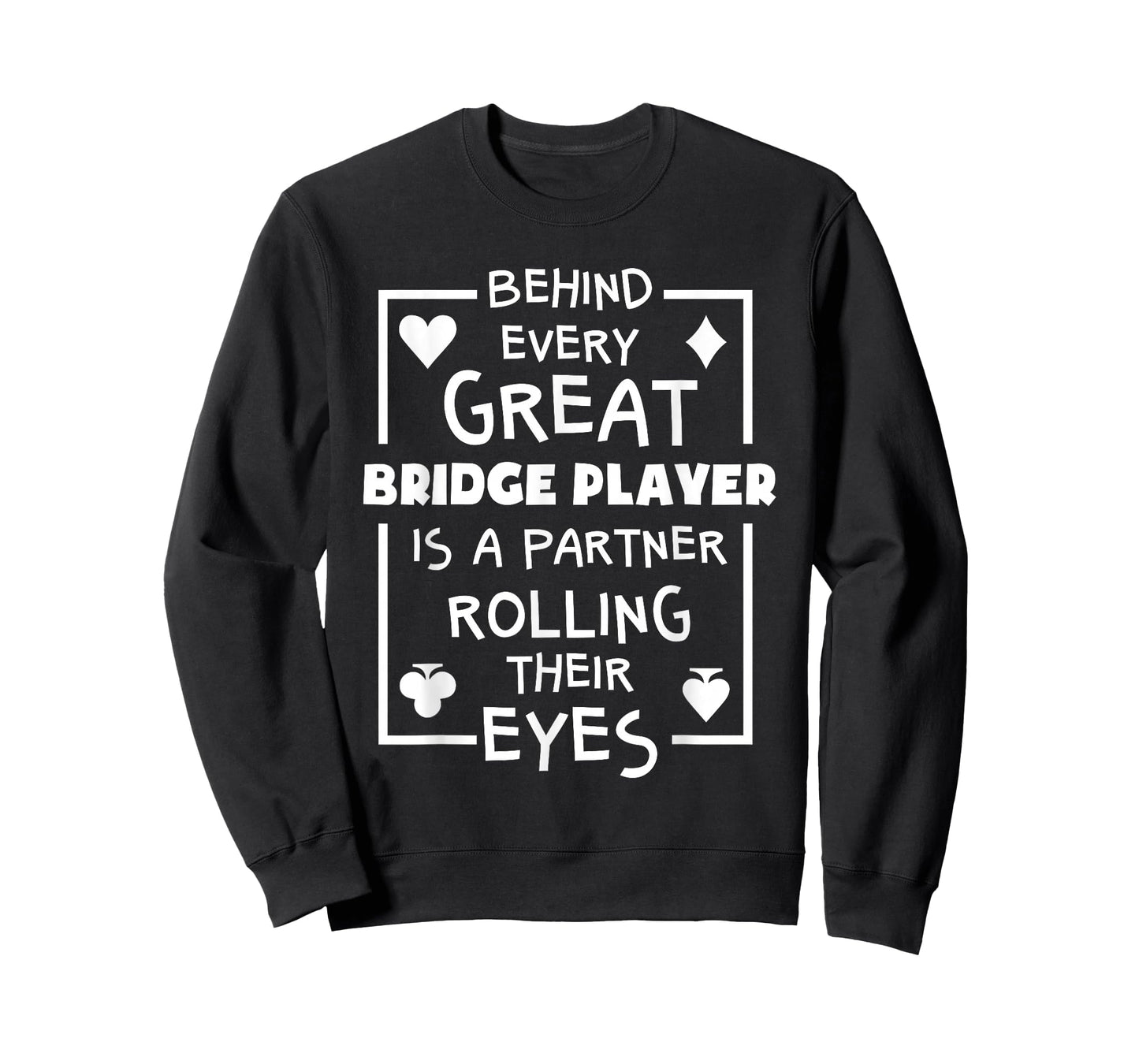 Bridge Player T Shirts Funny Partner Quote Card Game T-Shirt