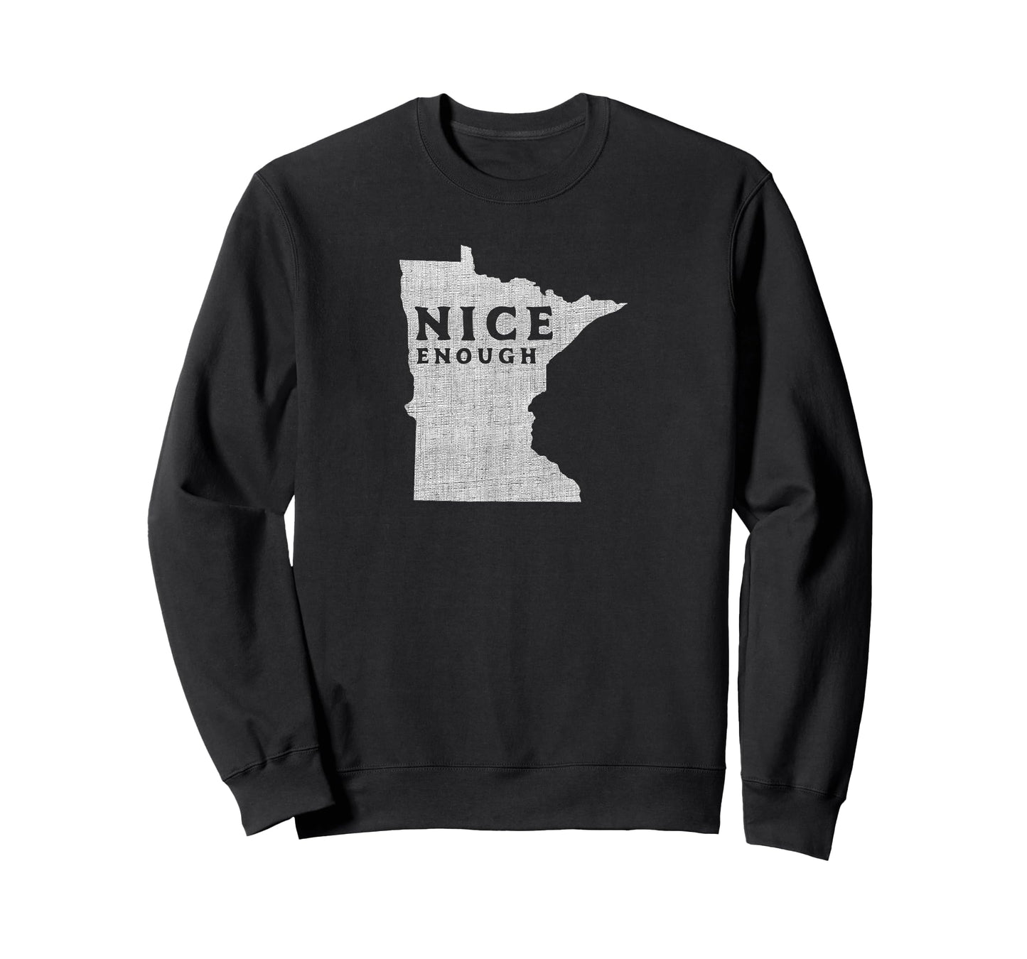 Minnesota Nice Enough Funny State T-Shirt