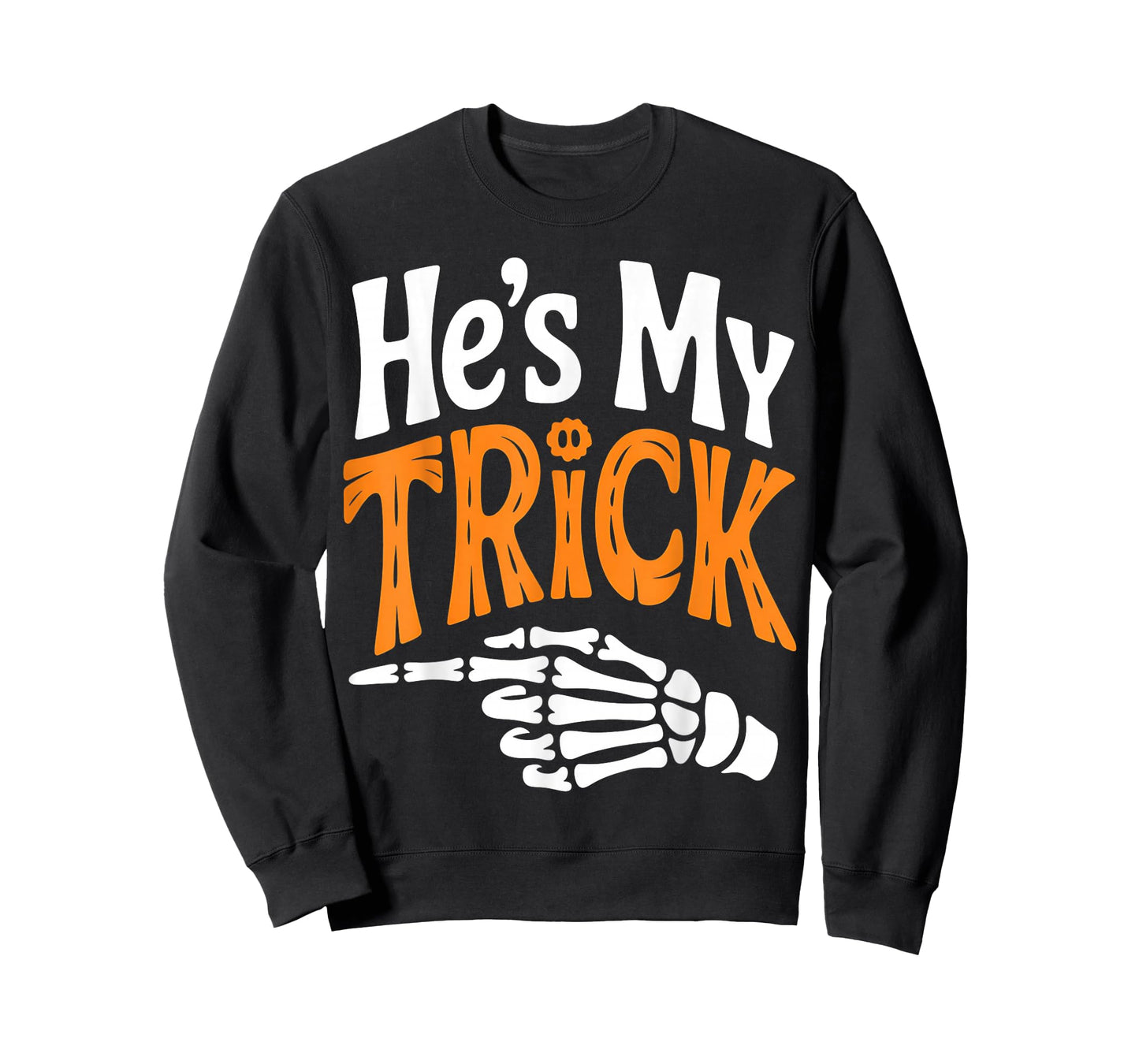 He's My Trick Funny Halloween Matching Couple Girlfriend T-Shirt