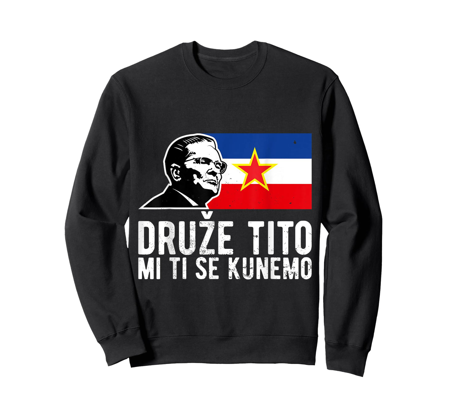 Josip Broz Tito Yugoslavia Jugoslavija SFRY T-Shirt