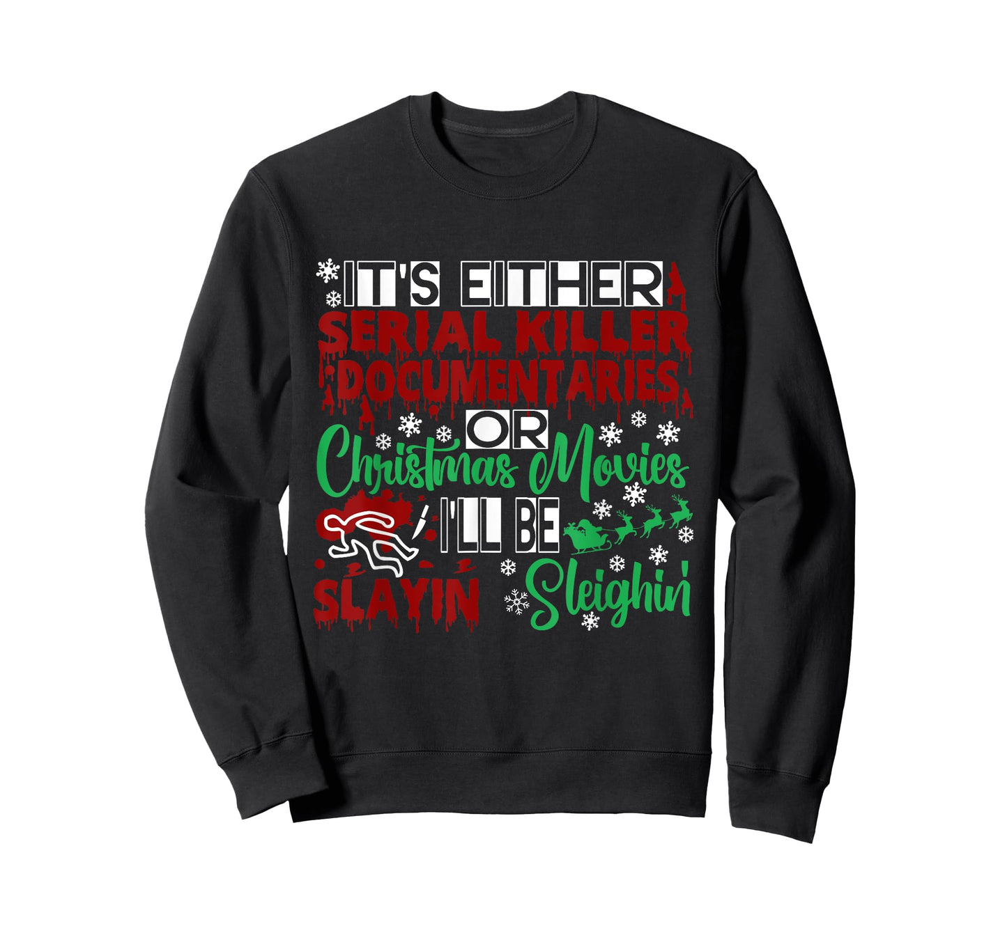 Serial Killer Documentary Christmas Movie Slayin or Sleighin T-Shirt
