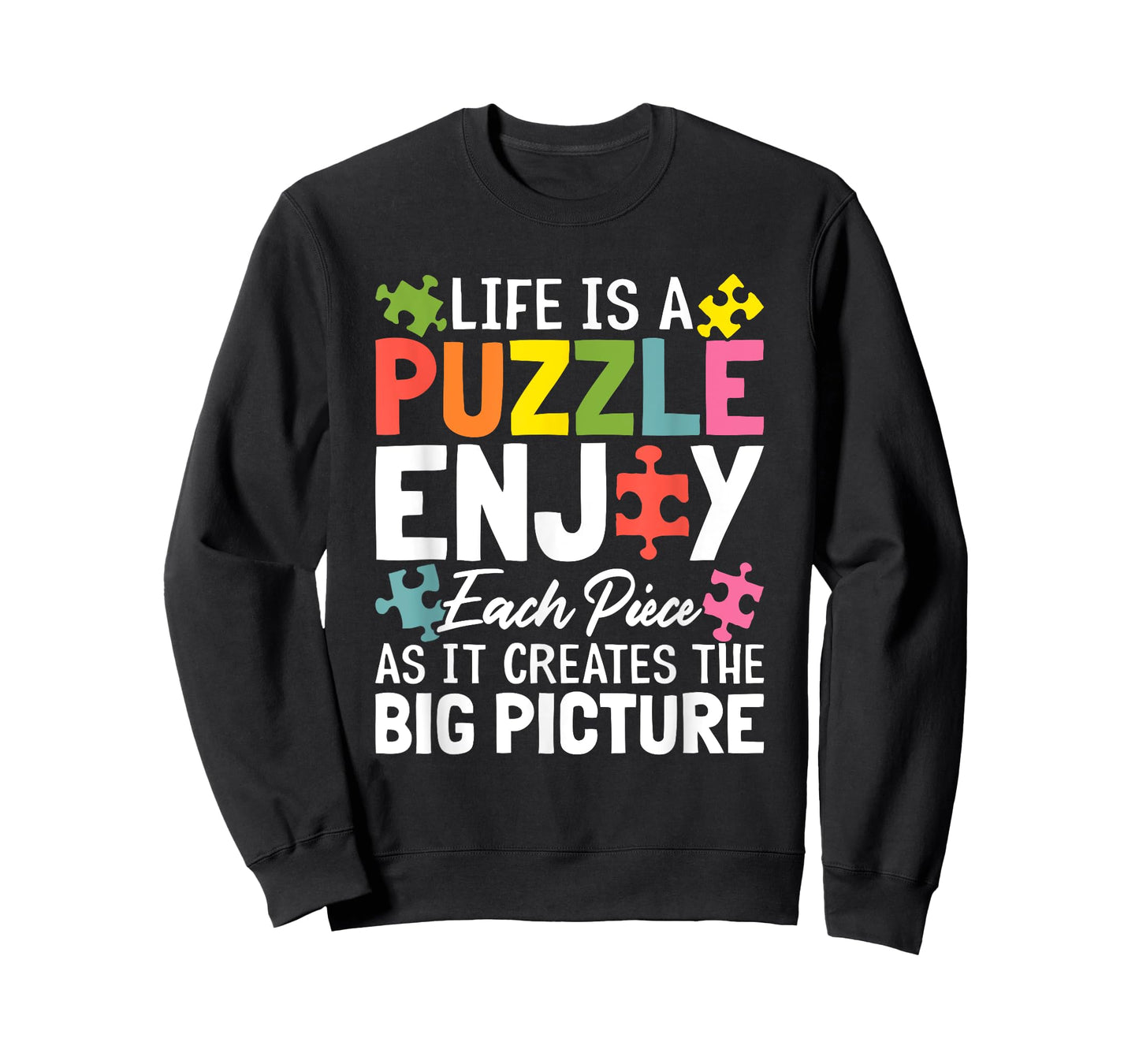 Life Is A Puzzle Enjoy Each Piece Funny Jigsaw Puzzle Lovers T-Shirt