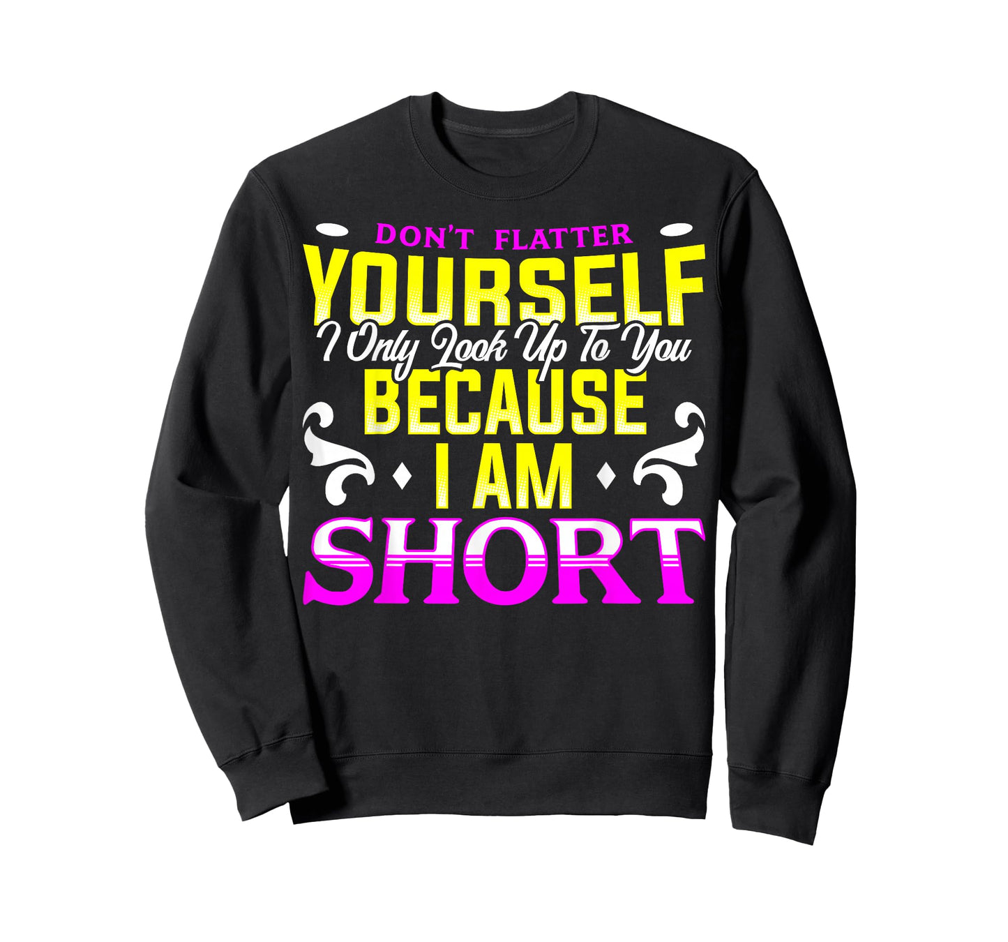 Funny Short People Quote Vertically Challenged Men & Women T-Shirt