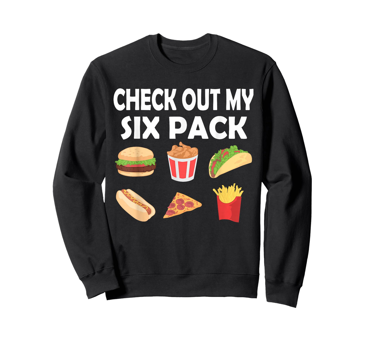Funny Check Out My Six Pack Fast Food | Food Fans T-Shirt