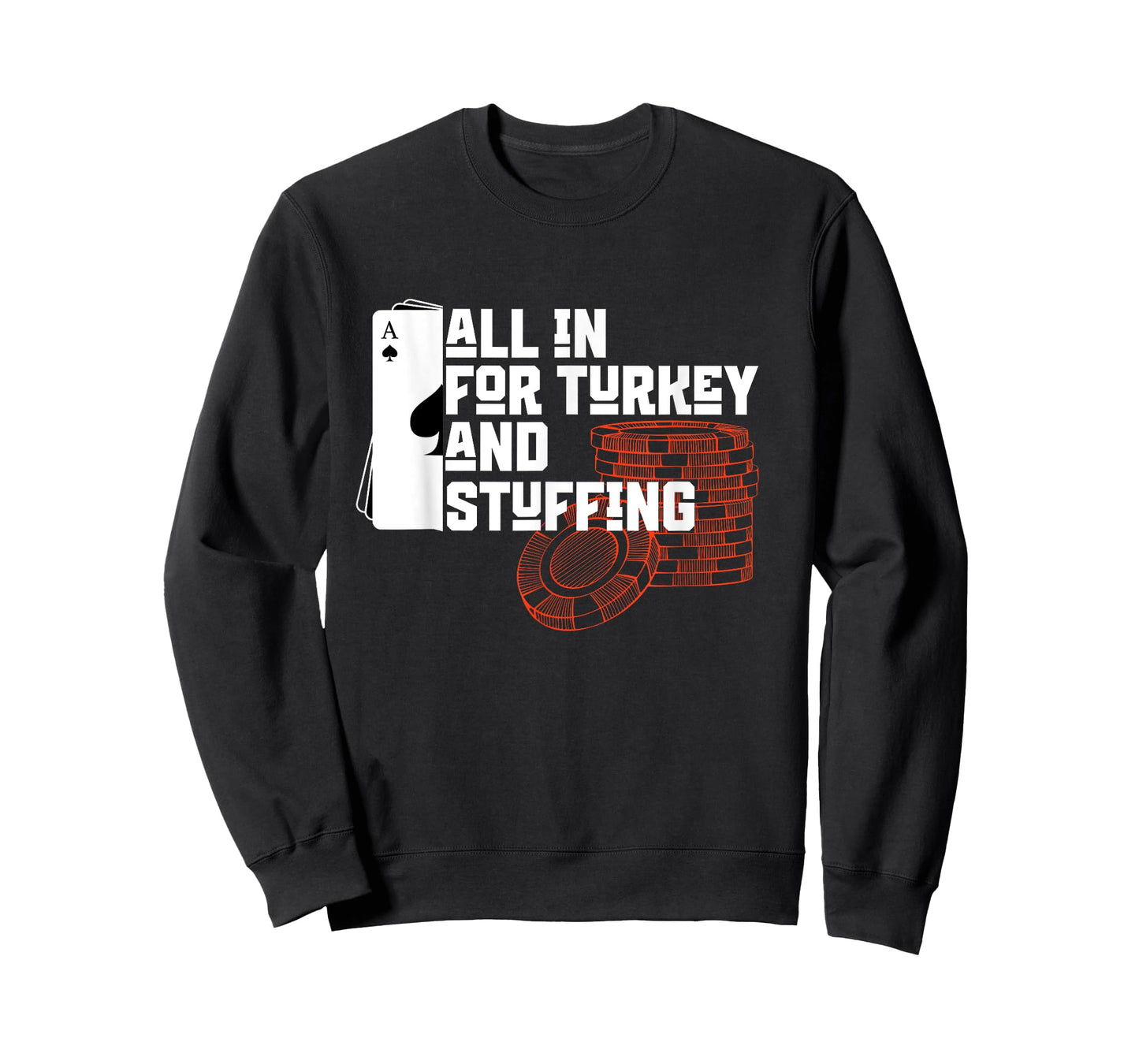 All In for Turkey and Stuffing, Funny Thanksgiving for Poker T-Shirt