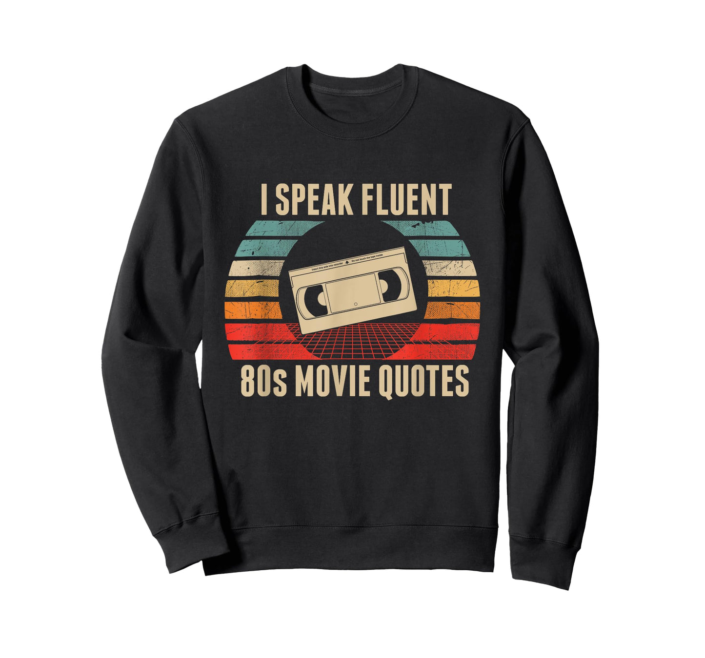 I Speak Fluent 80s Movie Quotes T-Shirt